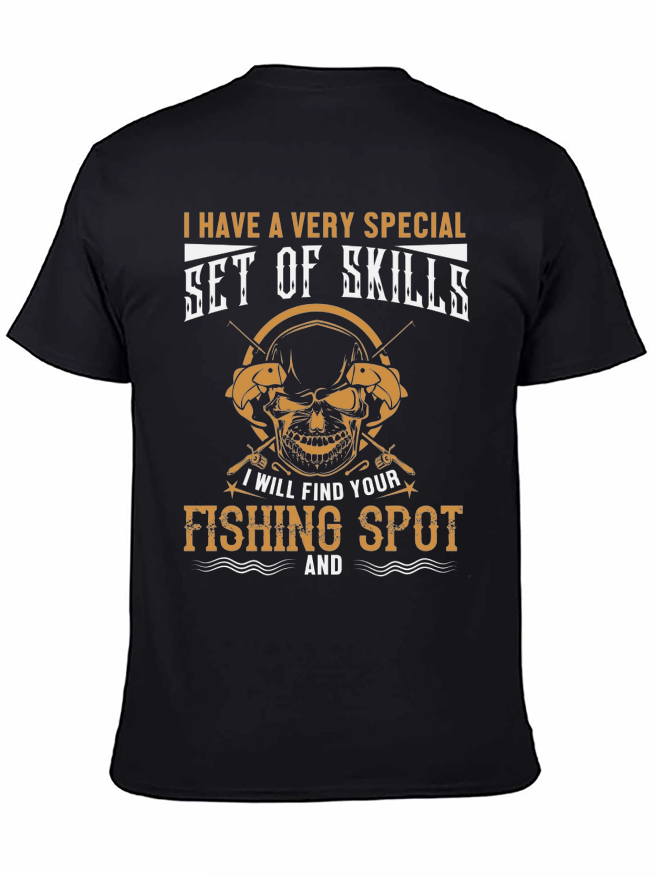Funny Fishing T-Shirt - Set of Skills Tee