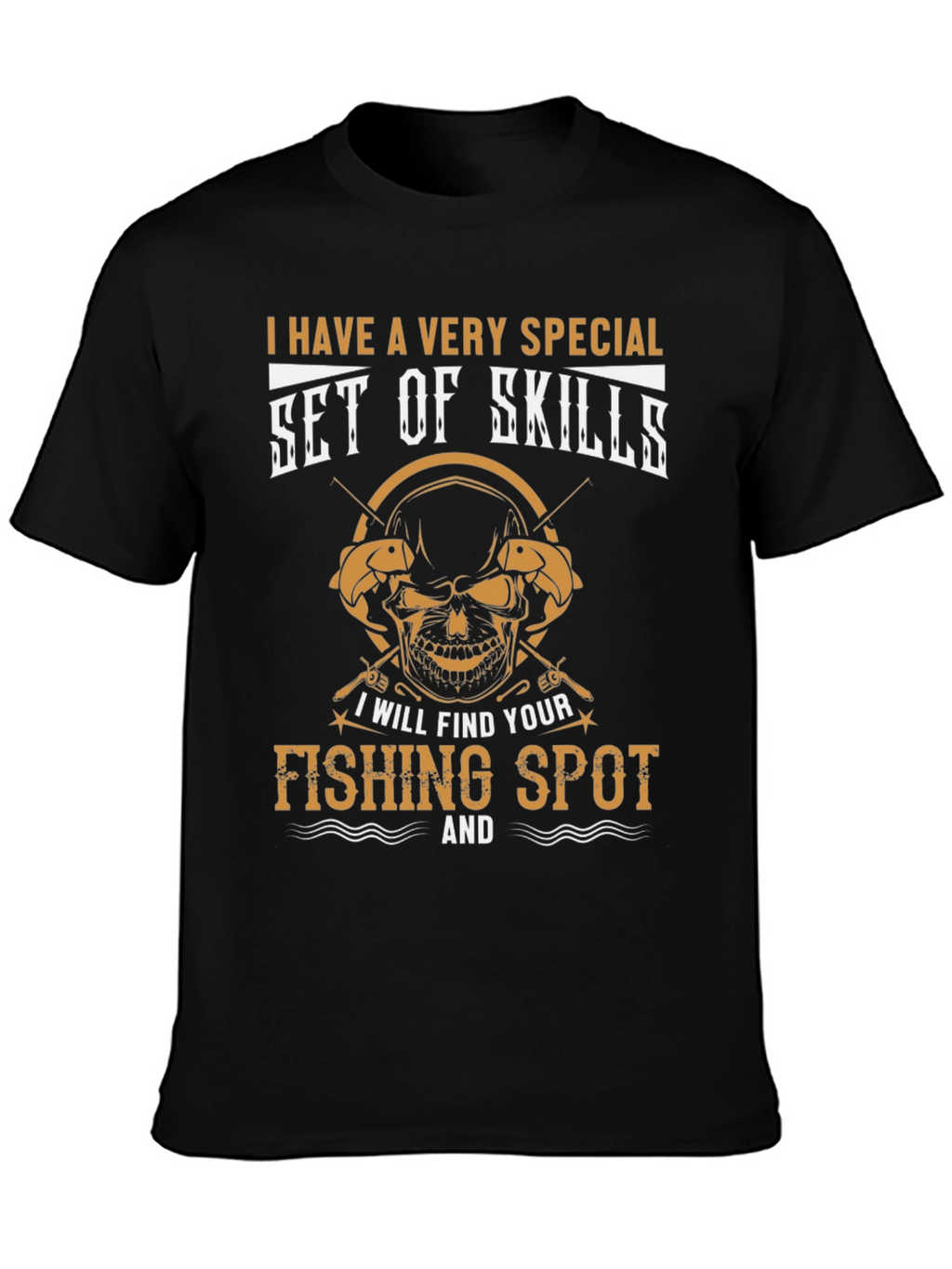 Funny Fishing T-Shirt - Set of Skills Tee