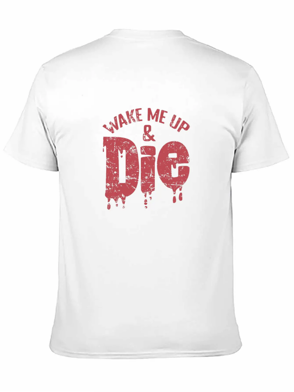 Wake Me Up And Die Sleep Dreaming Night Unisex Casual T-Shirt – Clean Design For Daily Comfort