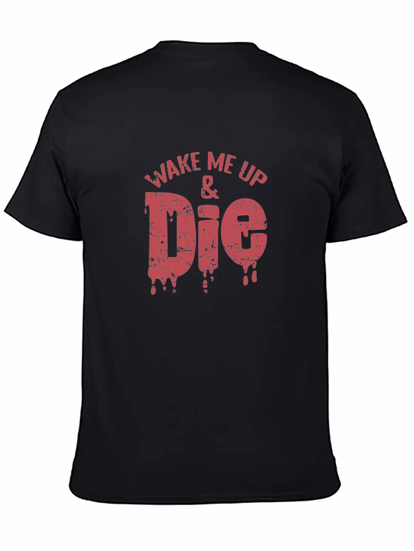 Wake Me Up And Die Sleep Dreaming Night Unisex Casual T-Shirt – Clean Design For Daily Comfort