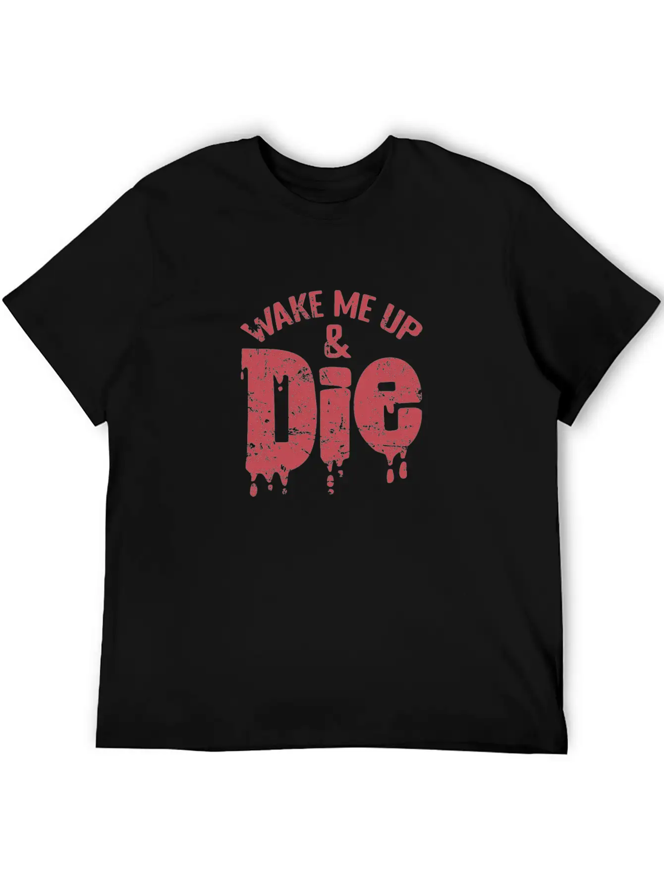 Wake Me Up And Die Sleep Dreaming Night Unisex Casual T-Shirt – Clean Design For Daily Comfort