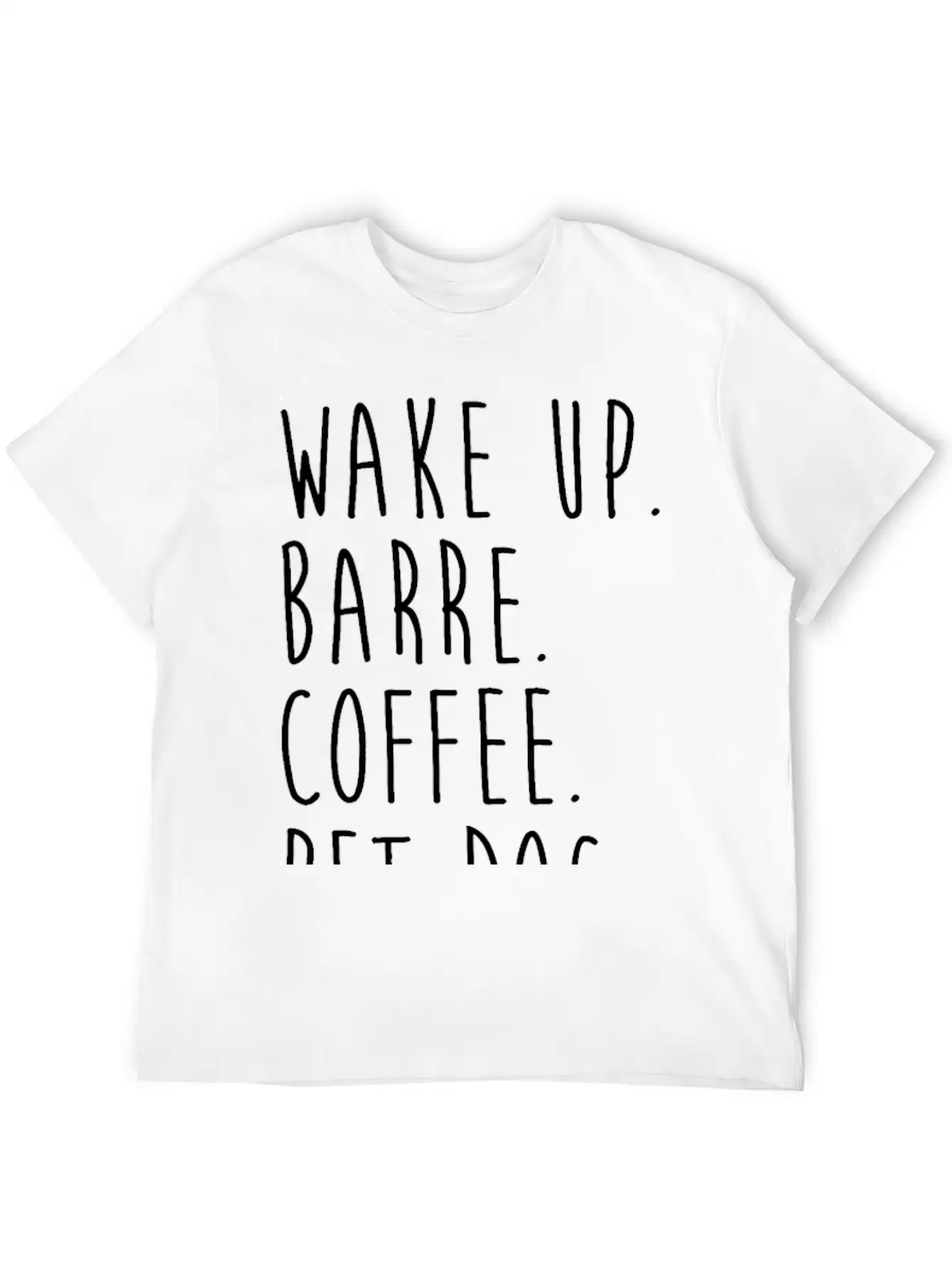 Wake Up Coffee Dog Barre Ballet Yoga Fitness Gym Unisex Short Sleeve Soft Cotton T-Shirt – Casual Everyday Wear