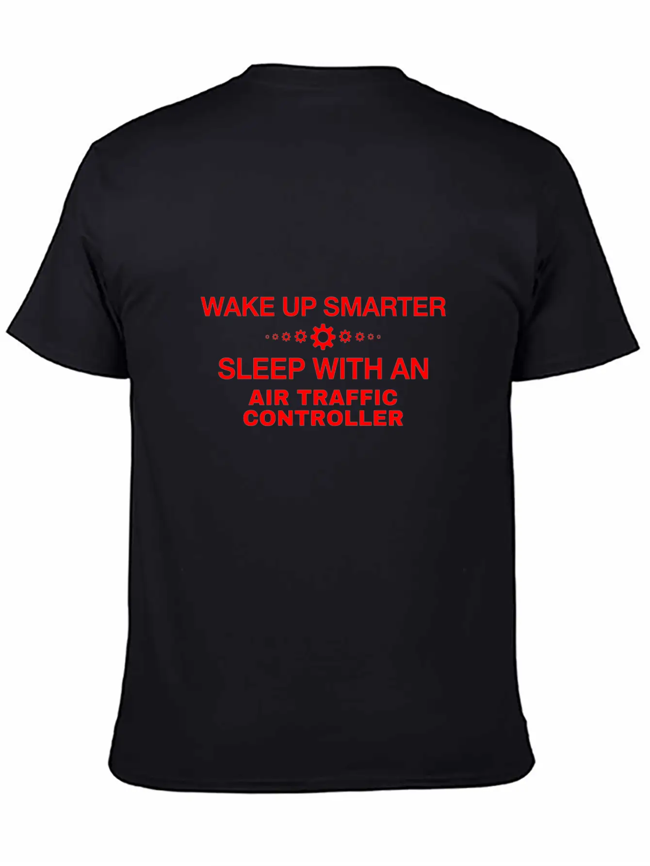 WAKE UP SMARTER SLEEP WITH AN AIR TRAFFIC CONTROLL Unisex Casual T-Shirt – Clean Design For Daily Comfort