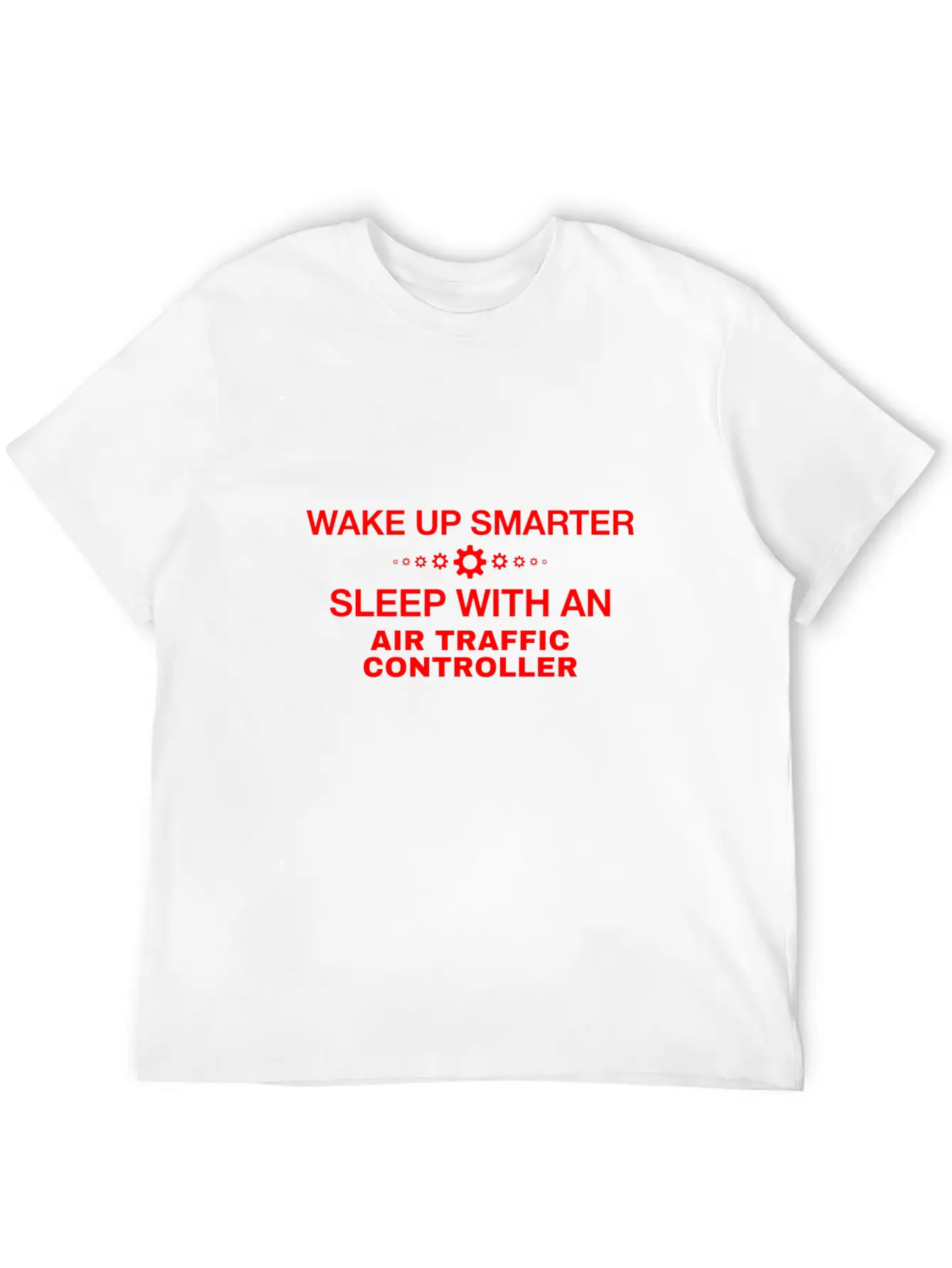 WAKE UP SMARTER SLEEP WITH AN AIR TRAFFIC CONTROLL Unisex Casual T-Shirt – Clean Design For Daily Comfort