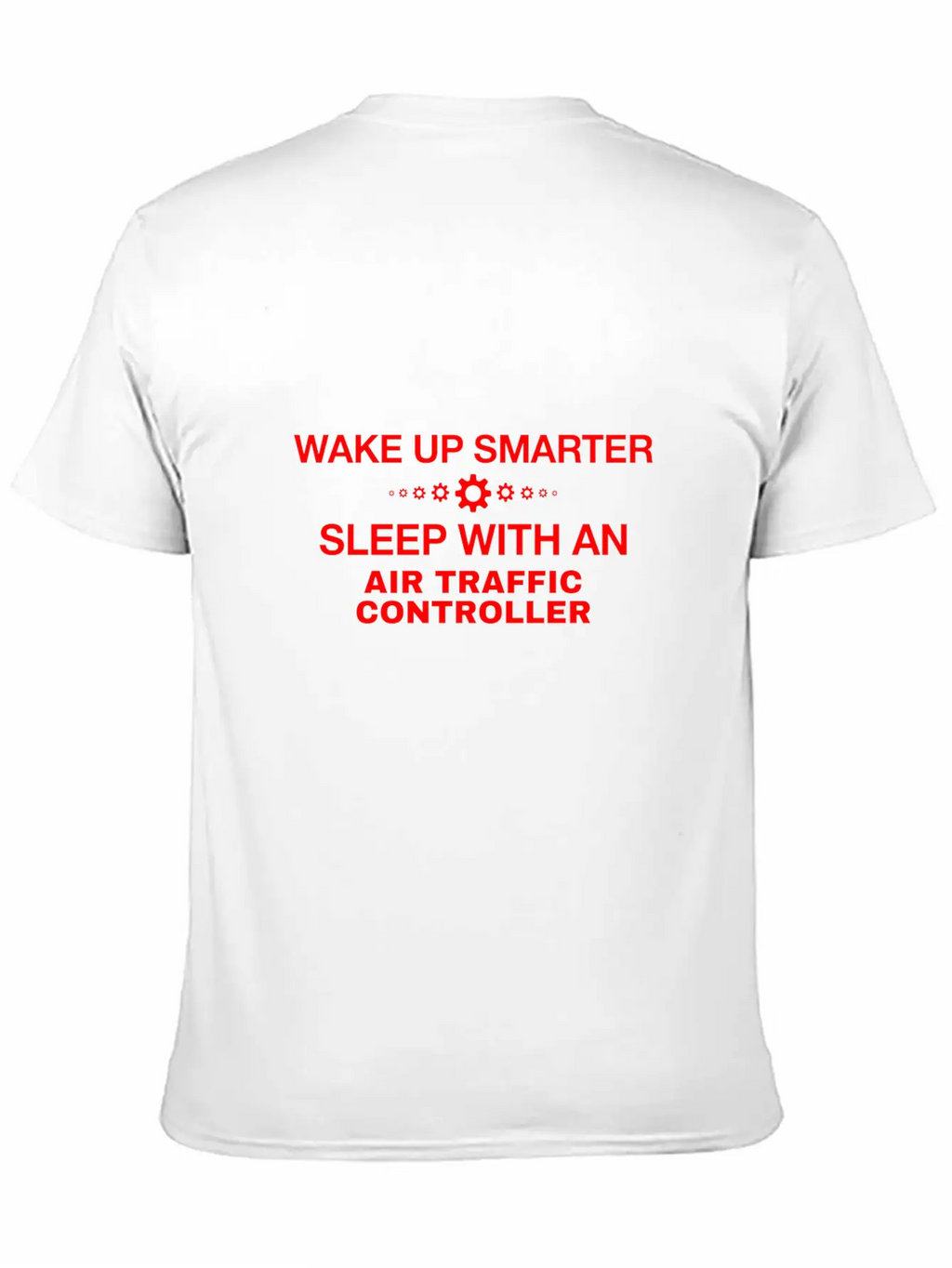 WAKE UP SMARTER SLEEP WITH AN AIR TRAFFIC CONTROLL Unisex Casual T-Shirt – Clean Design For Daily Comfort