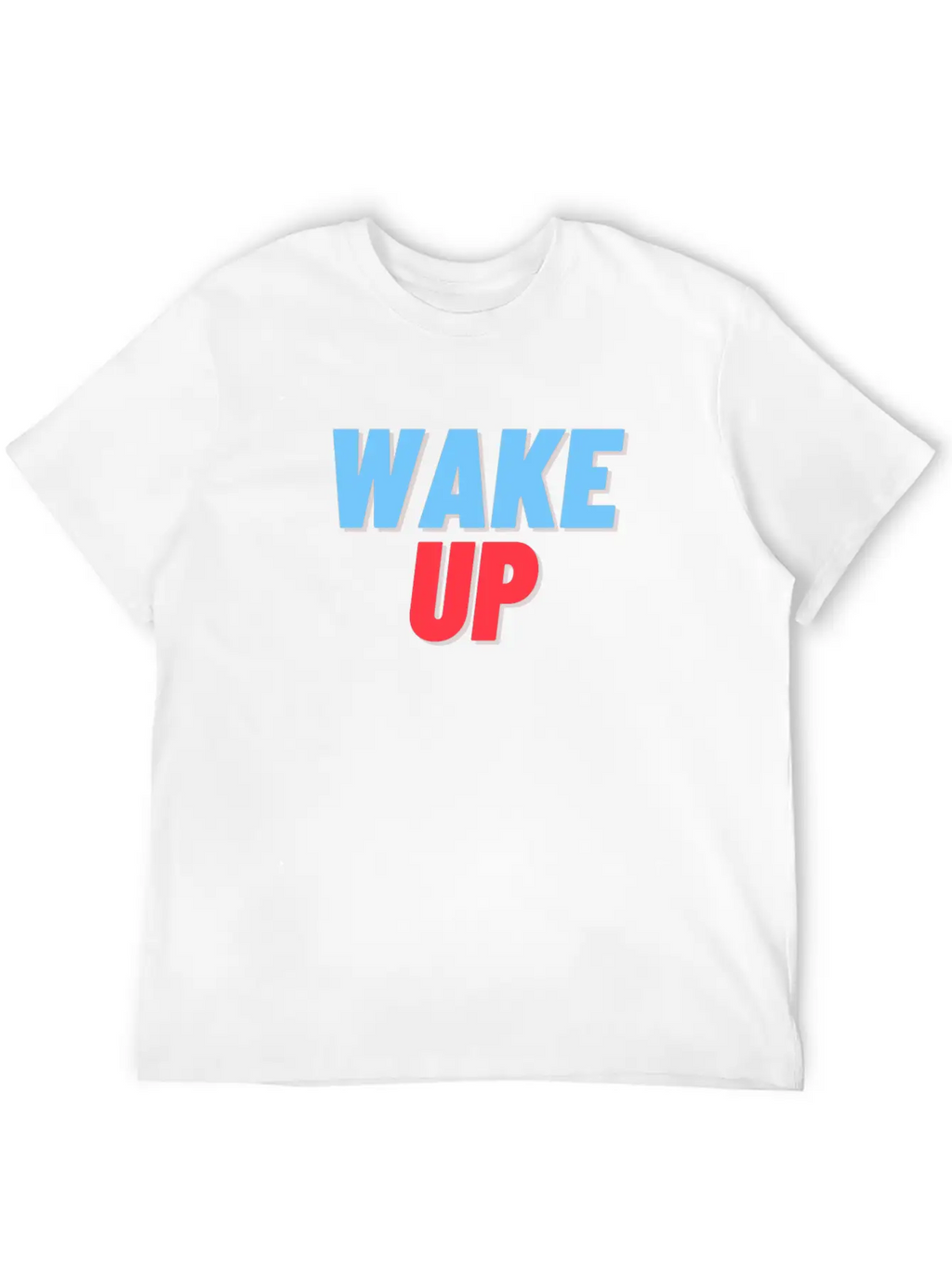 WAKE UP Unisex Short Sleeve Soft Cotton T-Shirt – Casual Everyday Wear