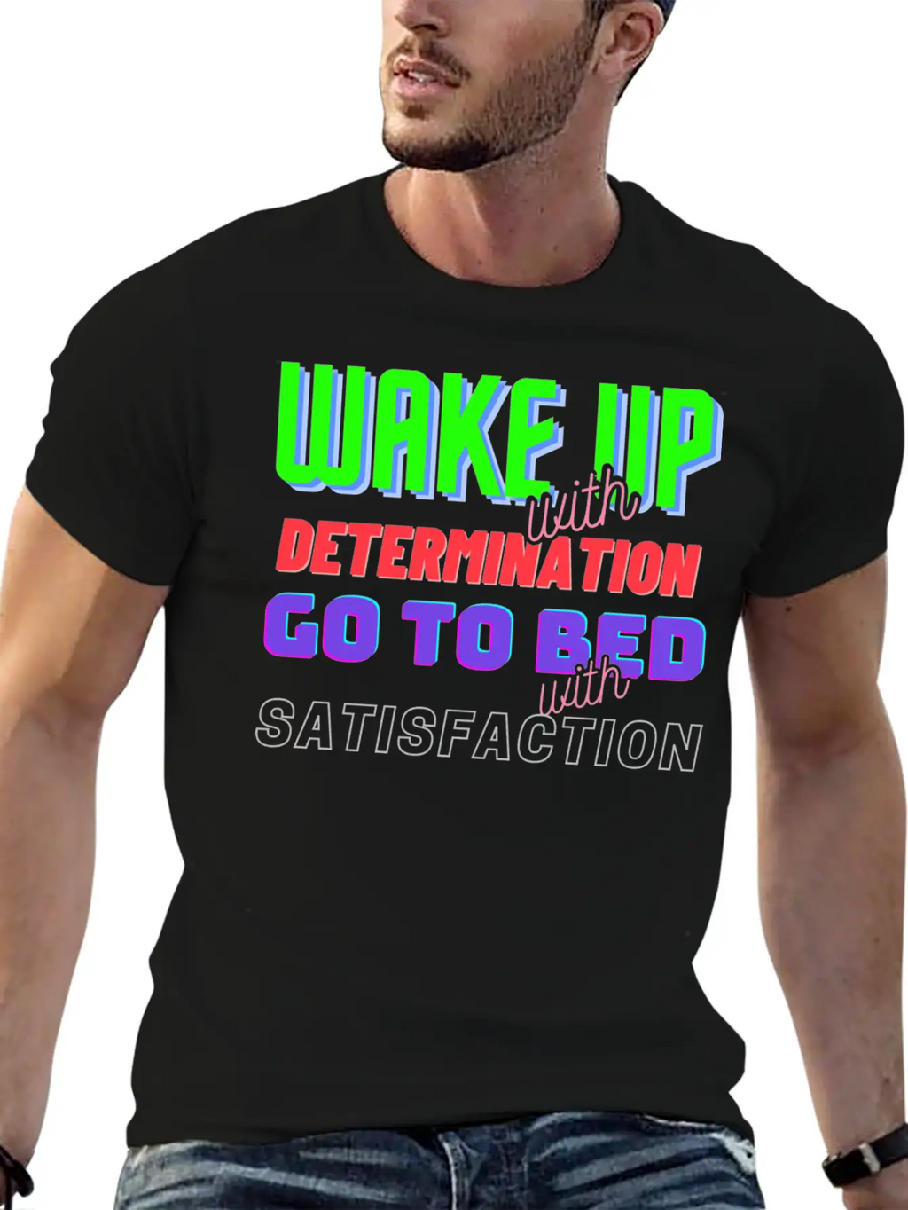 Wake Up With Determination Satisfaction Unisex Short Sleeve Soft Cotton T-Shirt – Casual Everyday Wear