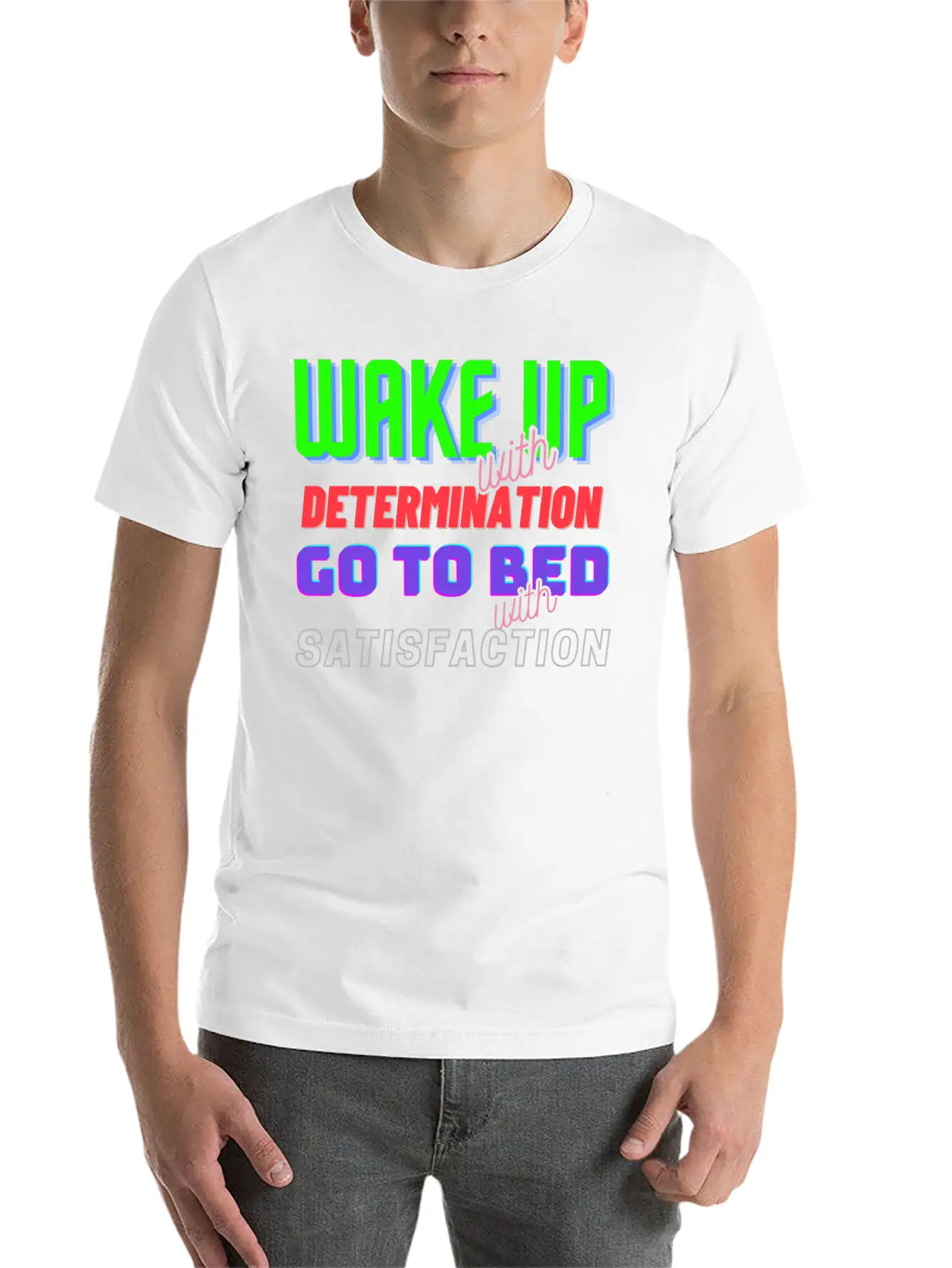 Wake Up With Determination Satisfaction Unisex Short Sleeve Soft Cotton T-Shirt – Casual Everyday Wear