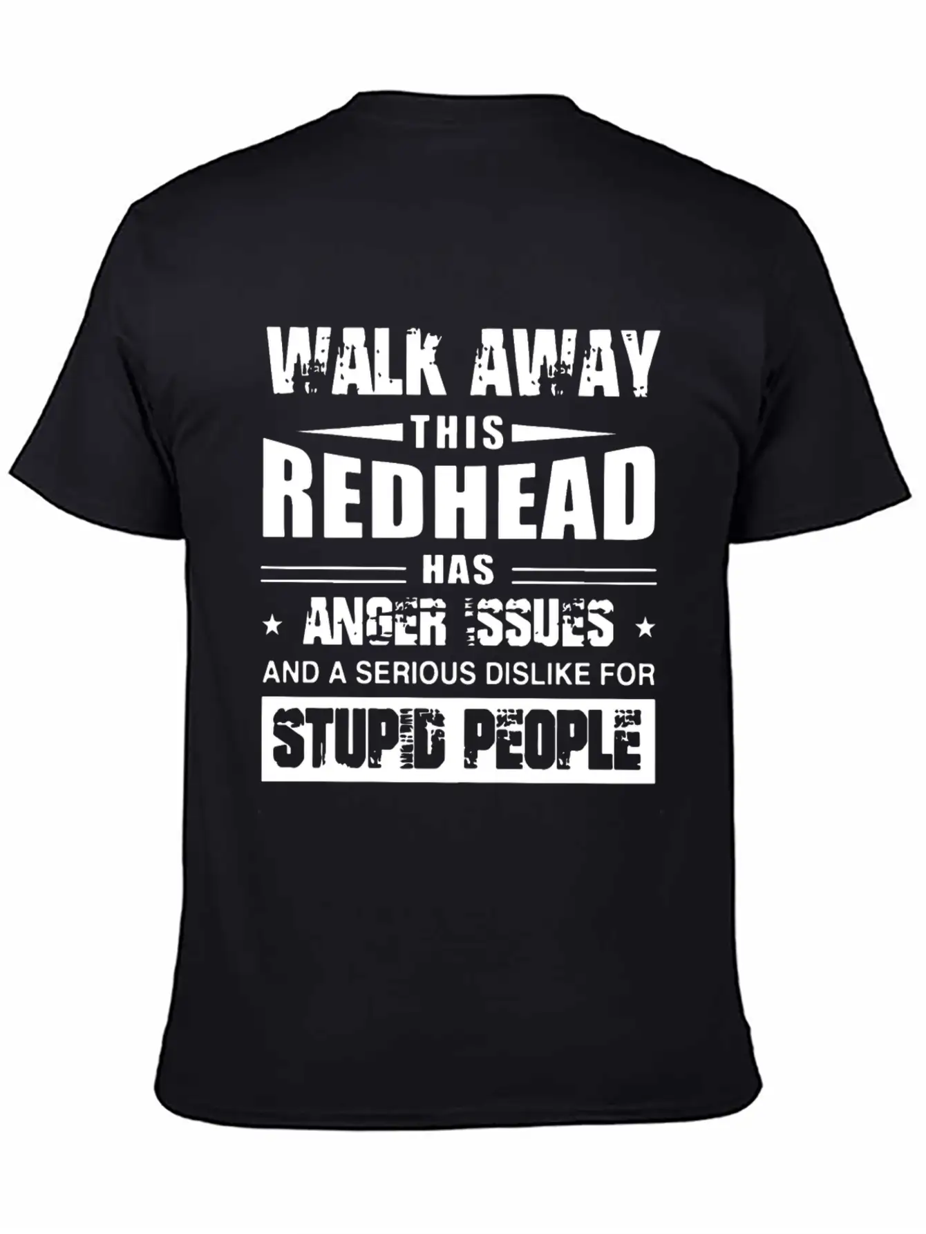 Walk Away This Redhead Has Anger Issue And A Serio Breathable Soft Cotton T-Shirt – Timeless Casual Look