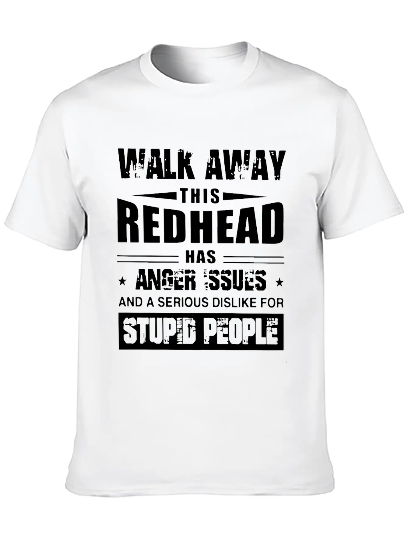 Walk Away This Redhead Has Anger Issue And A Serio Breathable Soft Cotton T-Shirt – Timeless Casual Look