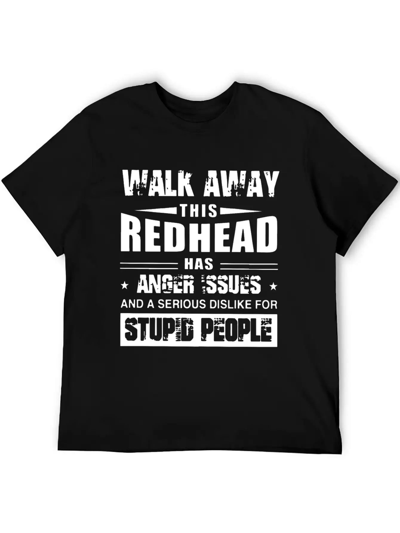 Walk Away This Redhead Has Anger Issue And A Serio Breathable Soft Cotton T-Shirt – Timeless Casual Look