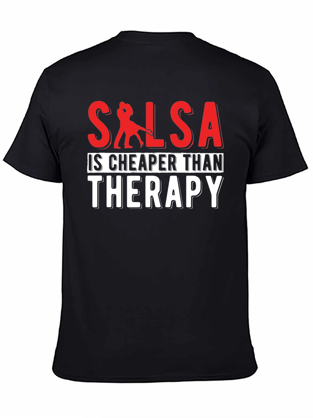 Salsa Cheaper Than Therapy T-Shirt