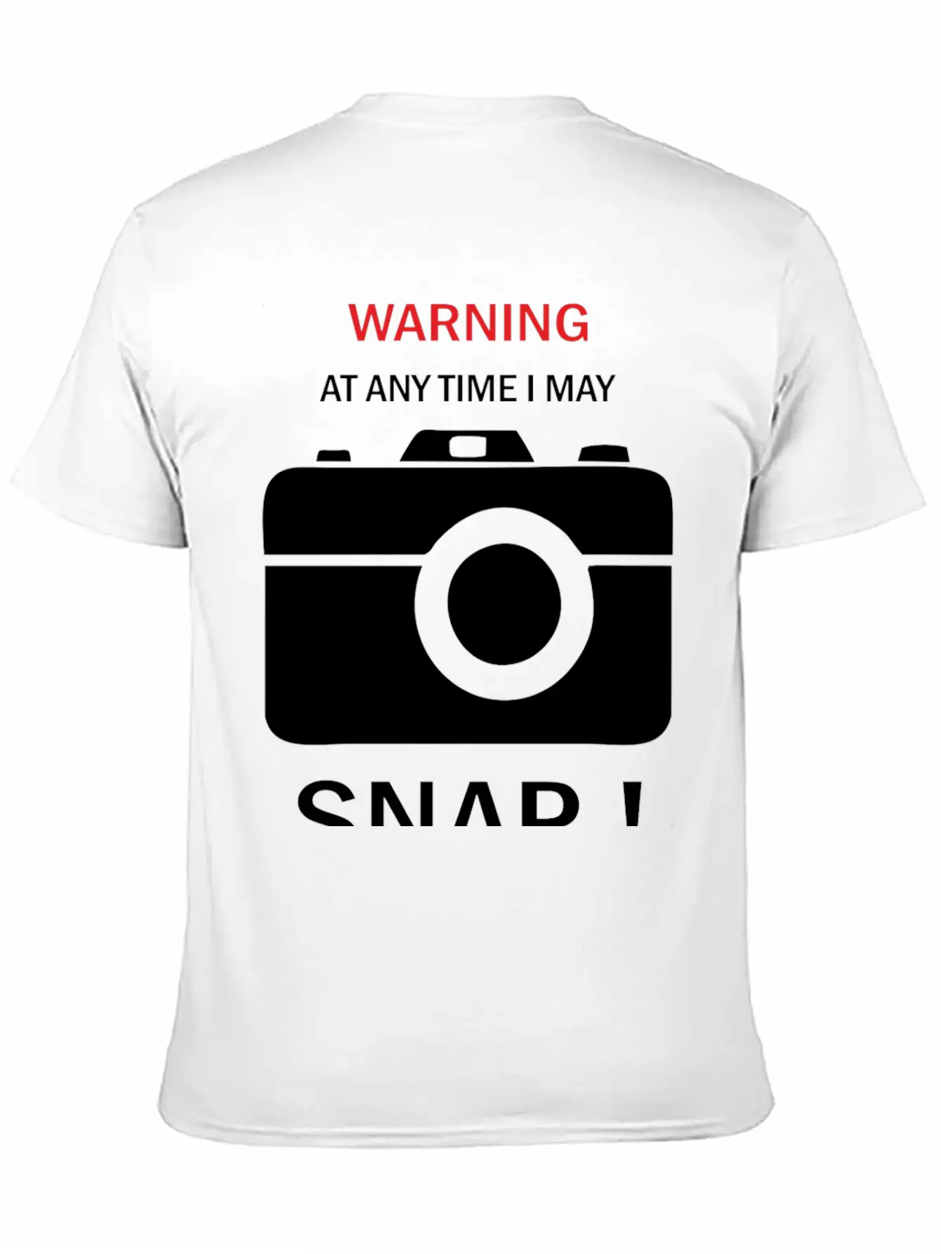 Warning Any Time I Snap Unisex Casual T-Shirt – Clean Design For Daily Comfort