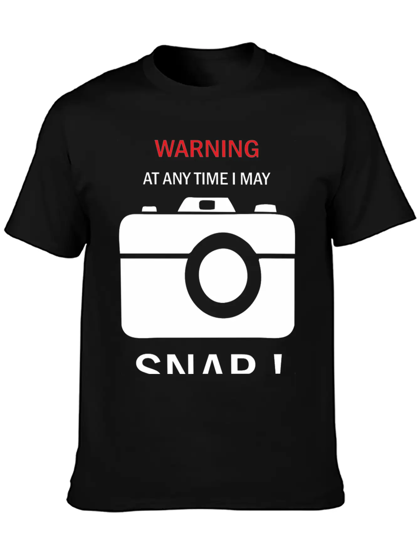 Warning Any Time I Snap Unisex Casual T-Shirt – Clean Design For Daily Comfort