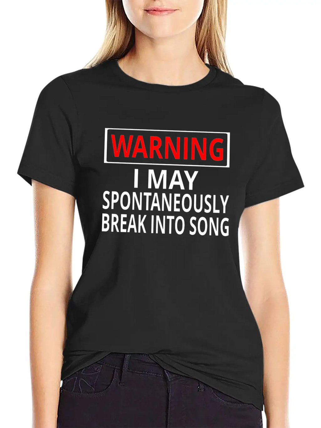 Warning: I May Spontaneously Break Into Song Classic Fit Graphic Tee For Daily Comfort – Unisex Cotton Shirt