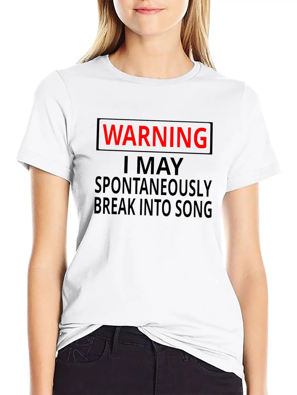 Warning: I May Spontaneously Break Into Song Classic Fit Graphic Tee For Daily Comfort – Unisex Cotton Shirt