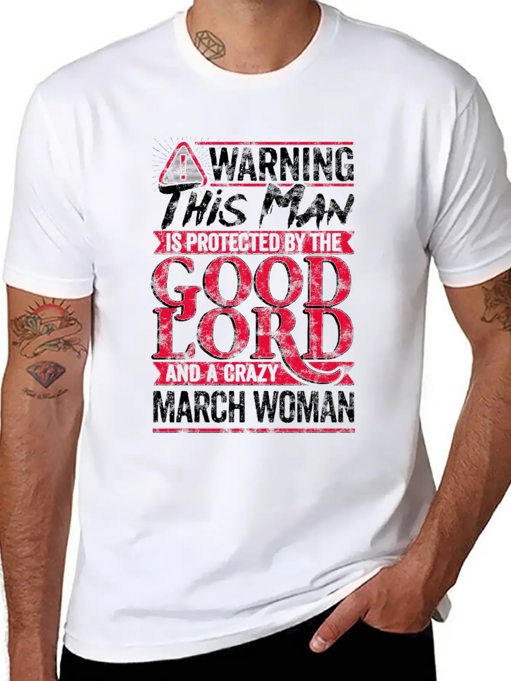 Warning Man Protected By Crazy March Woman Unisex Casual T-Shirt – Clean Design For Daily Comfort