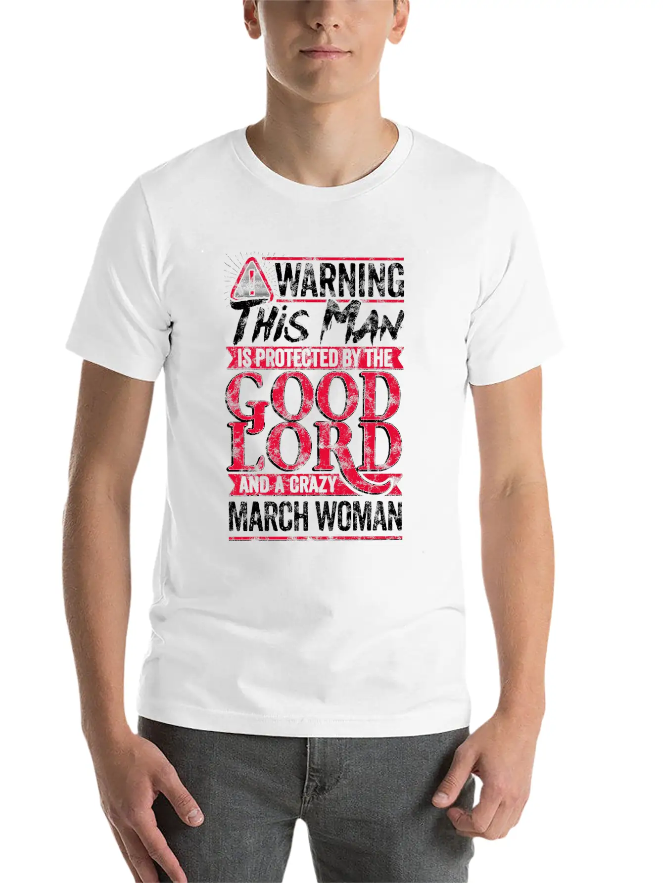 Warning Man Protected By Crazy March Woman Unisex Casual T-Shirt – Clean Design For Daily Comfort
