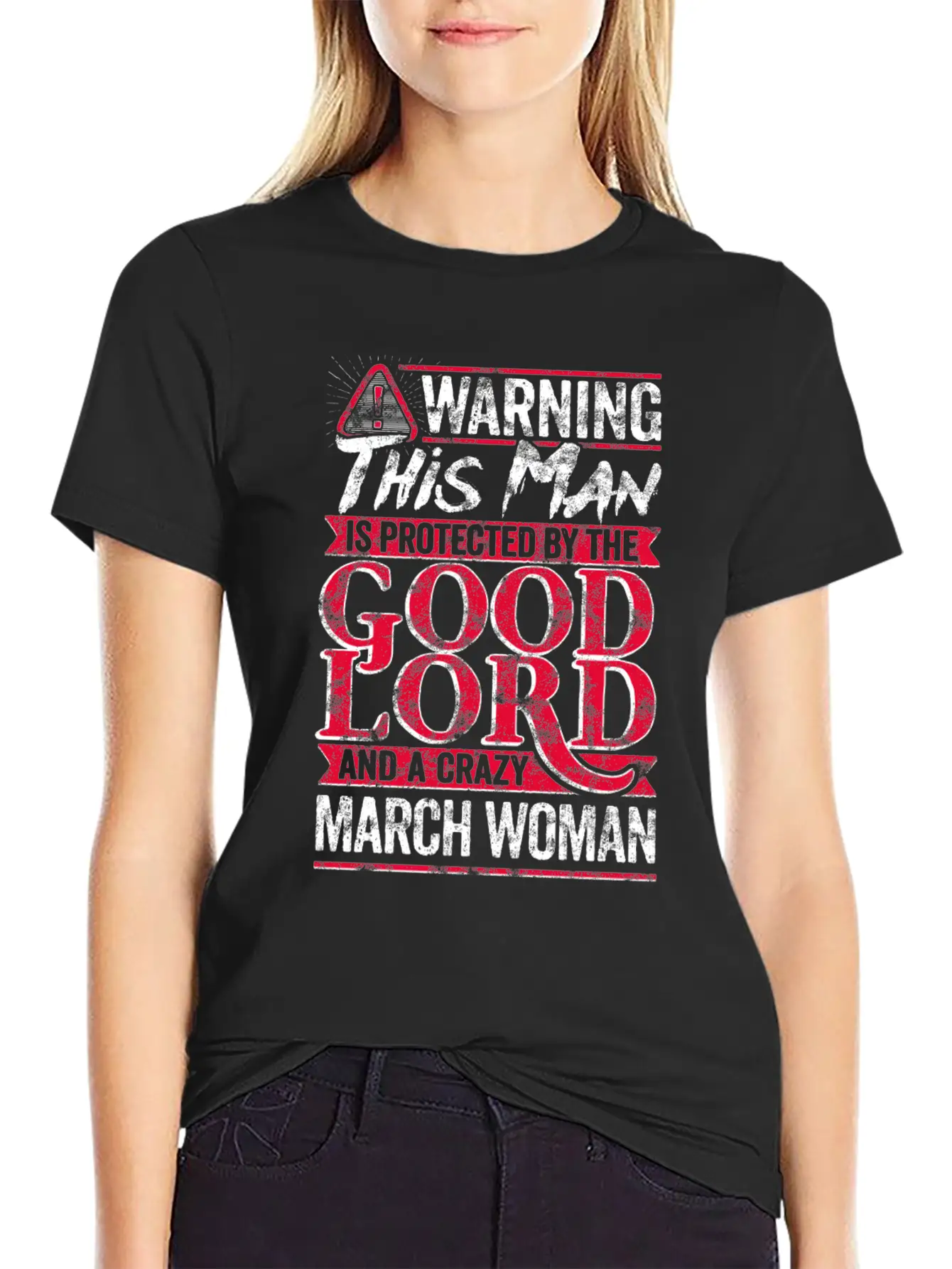 Warning Man Protected By Crazy March Woman Unisex Casual T-Shirt – Clean Design For Daily Comfort