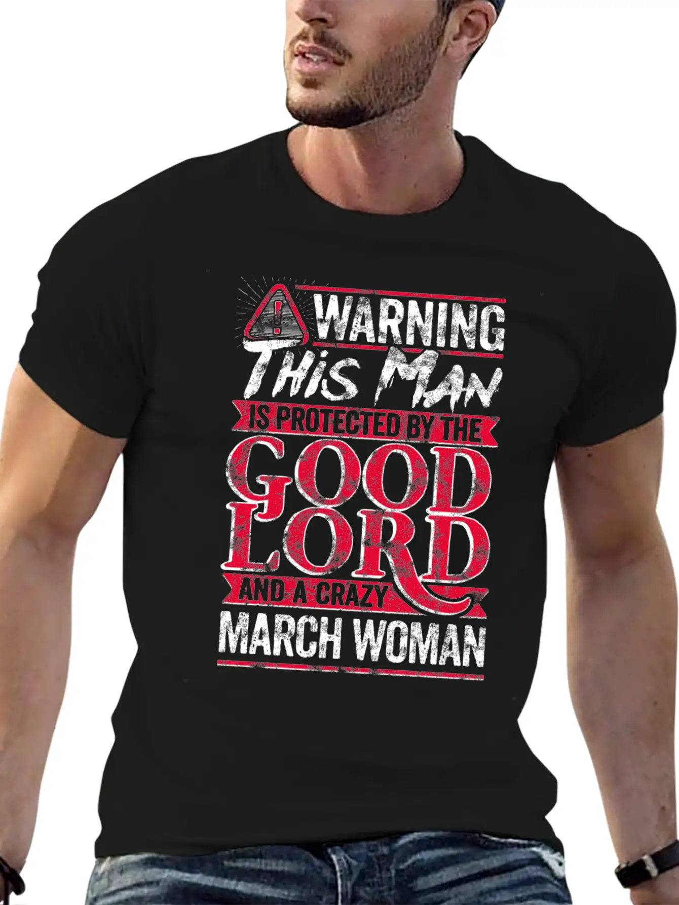 Warning Man Protected By Crazy March Woman Unisex Casual T-Shirt – Clean Design For Daily Comfort