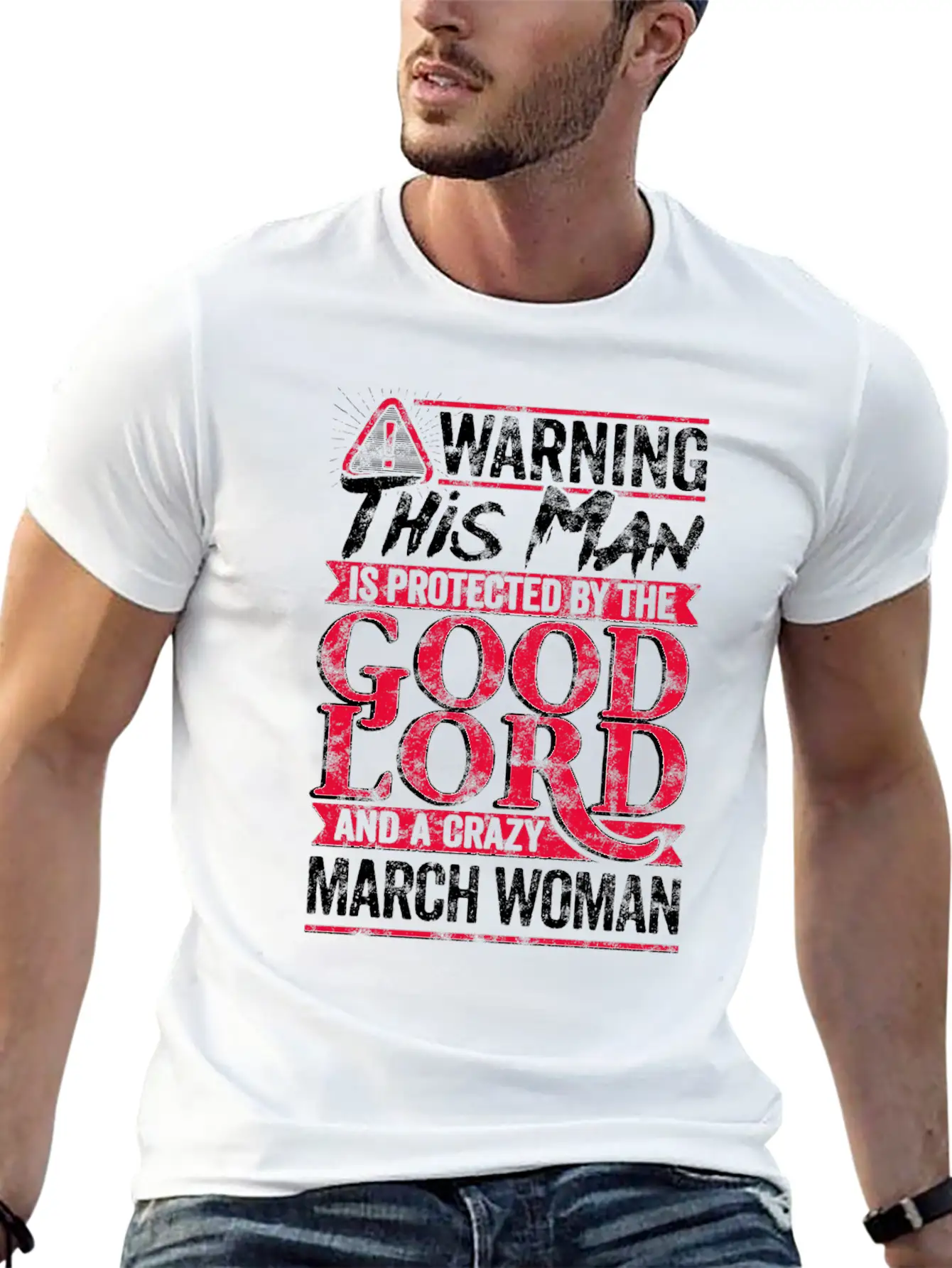 Warning Man Protected By Crazy March Woman Unisex Casual T-Shirt – Clean Design For Daily Comfort