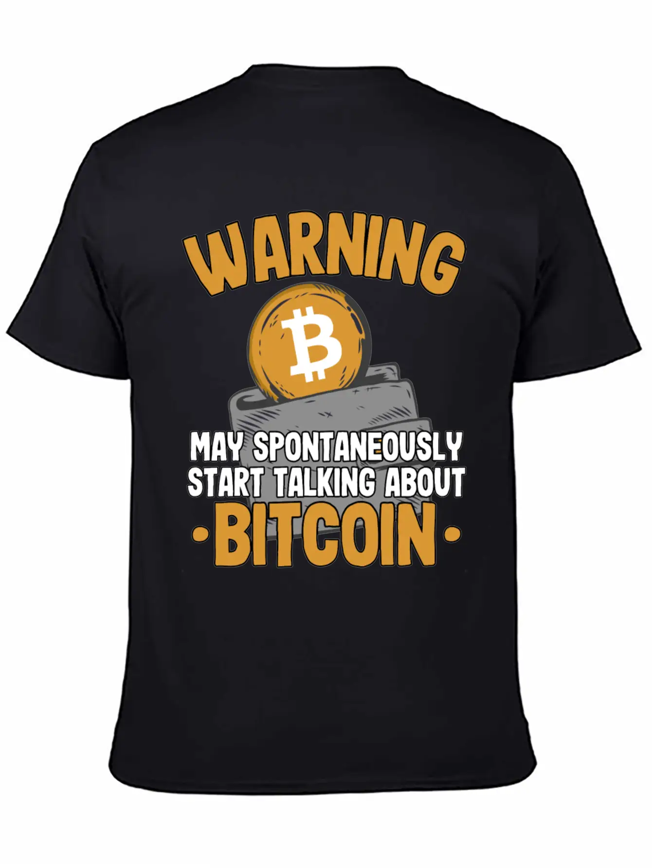 Warning Maytalk About Bitcoin Funny Btc Crypto Breathable Soft Cotton T-Shirt – Timeless Casual Look