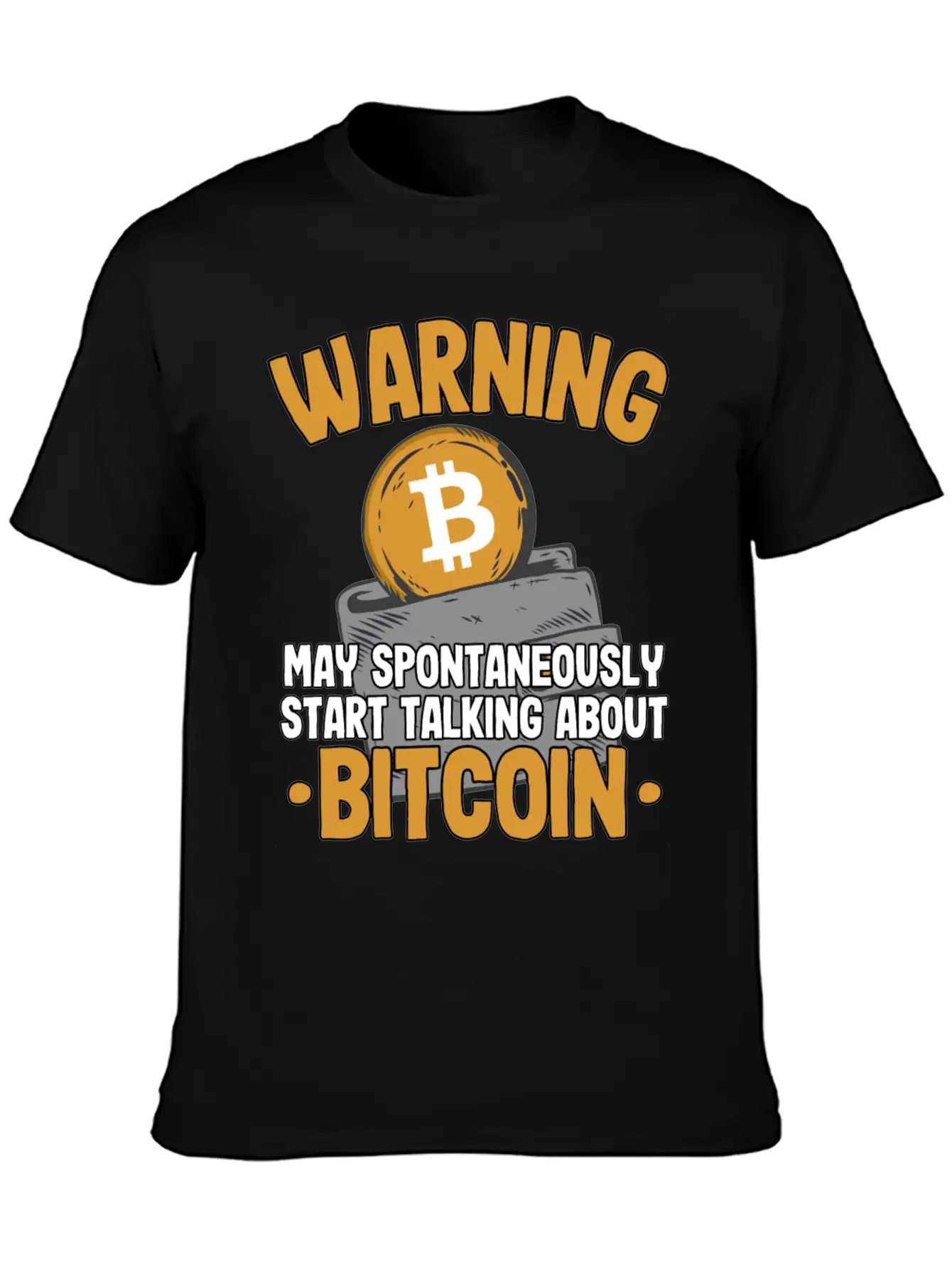Warning Maytalk About Bitcoin Funny Btc Crypto Breathable Soft Cotton T-Shirt – Timeless Casual Look