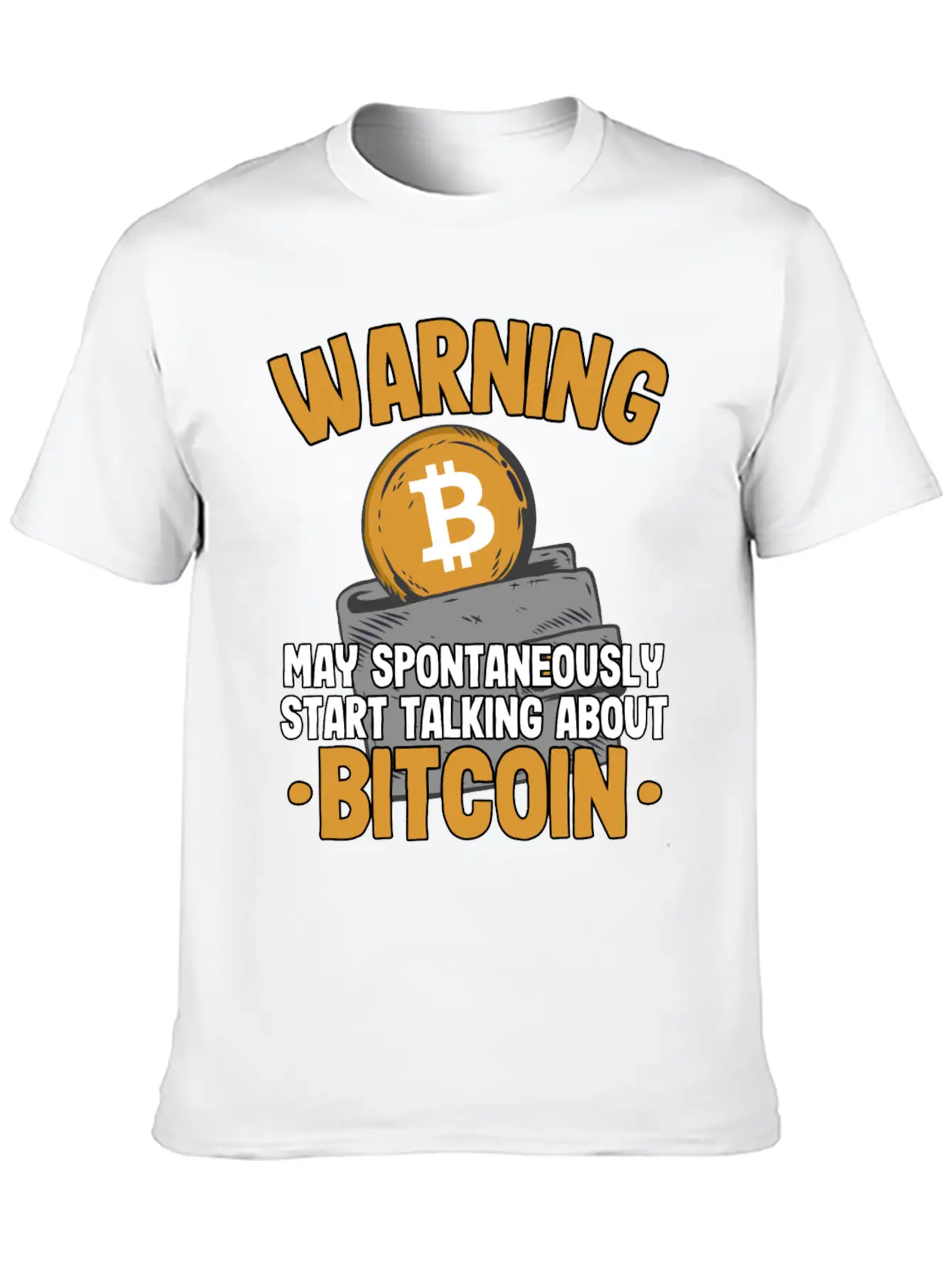 Warning Maytalk About Bitcoin Funny Btc Crypto Breathable Soft Cotton T-Shirt – Timeless Casual Look
