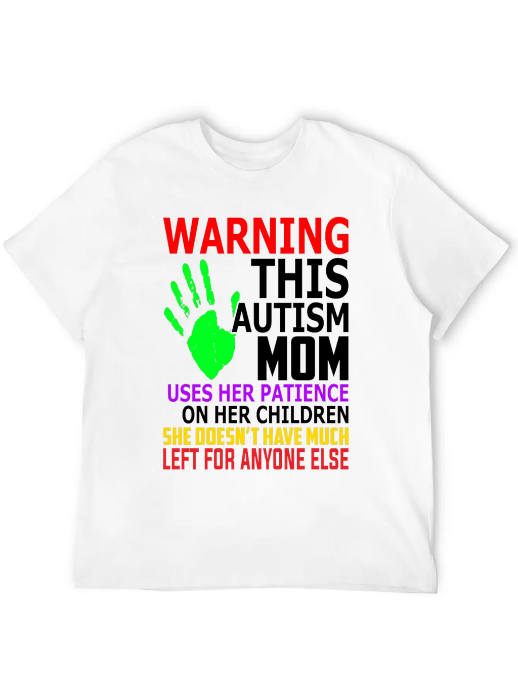 Warning This Autism Mom Uses Her Patience Unisex Casual T-Shirt – Clean Design For Daily Comfort