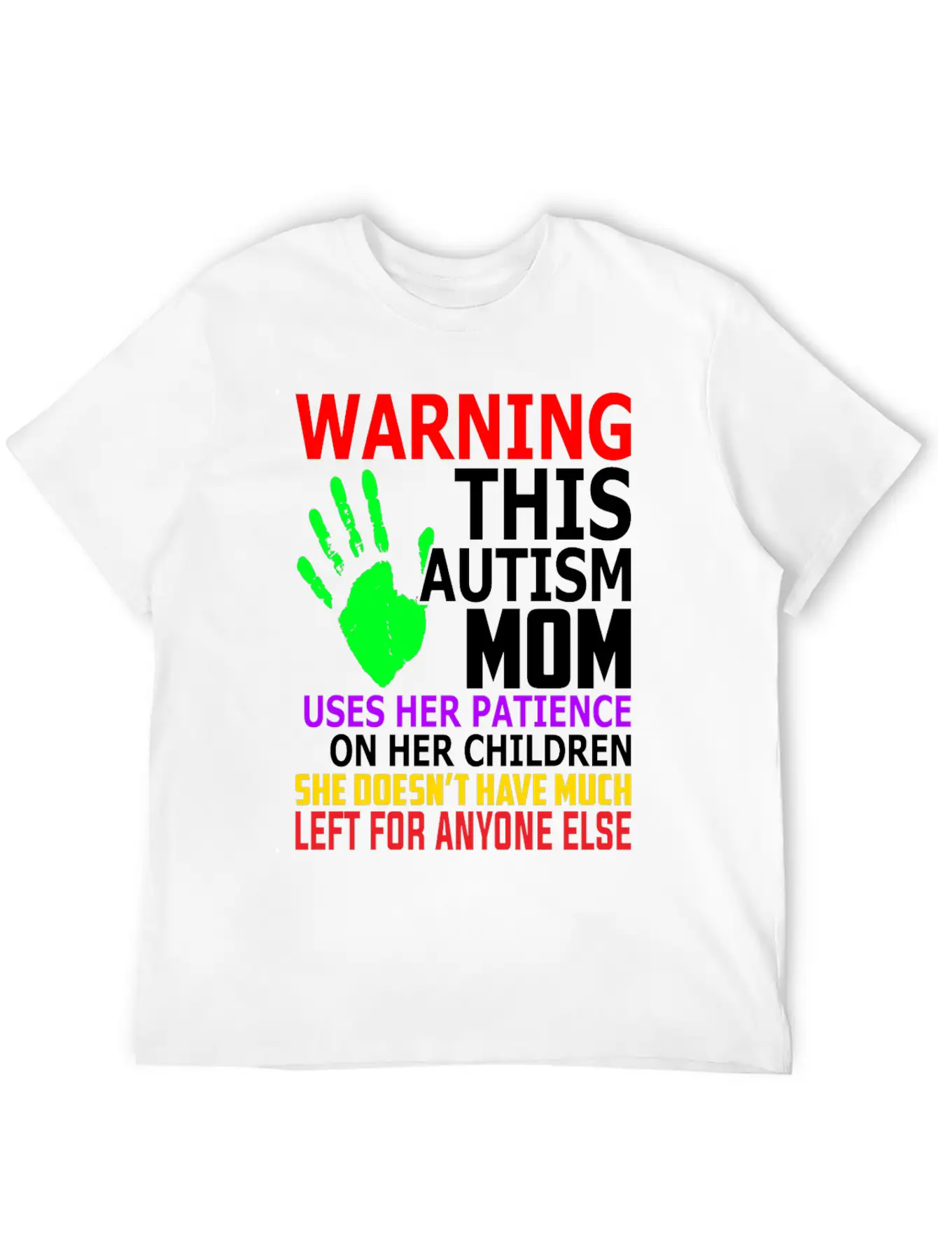 Warning This Autism Mom Uses Her Patience Unisex Casual T-Shirt – Clean Design For Daily Comfort