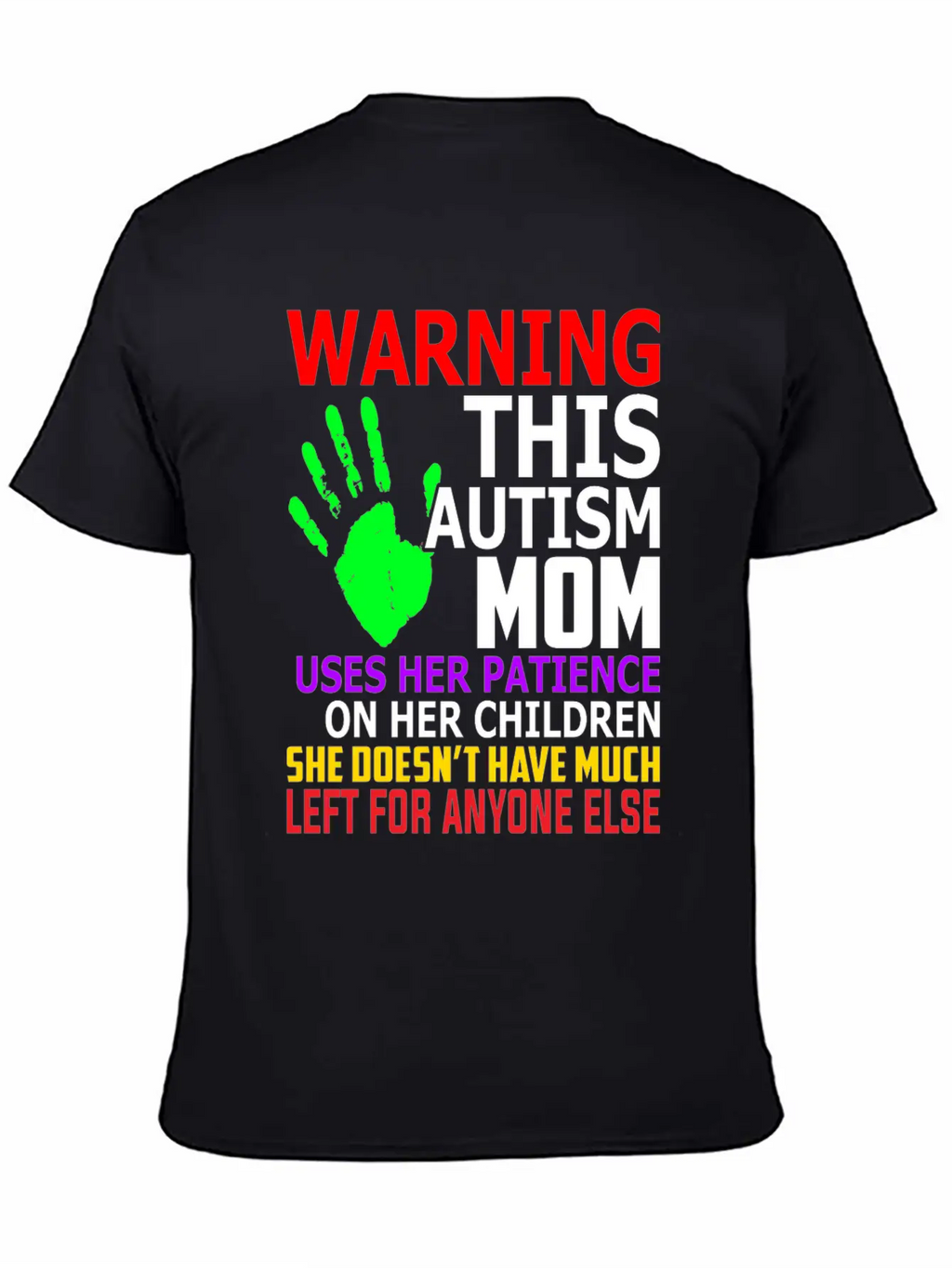 Warning This Autism Mom Uses Her Patience Unisex Casual T-Shirt – Clean Design For Daily Comfort
