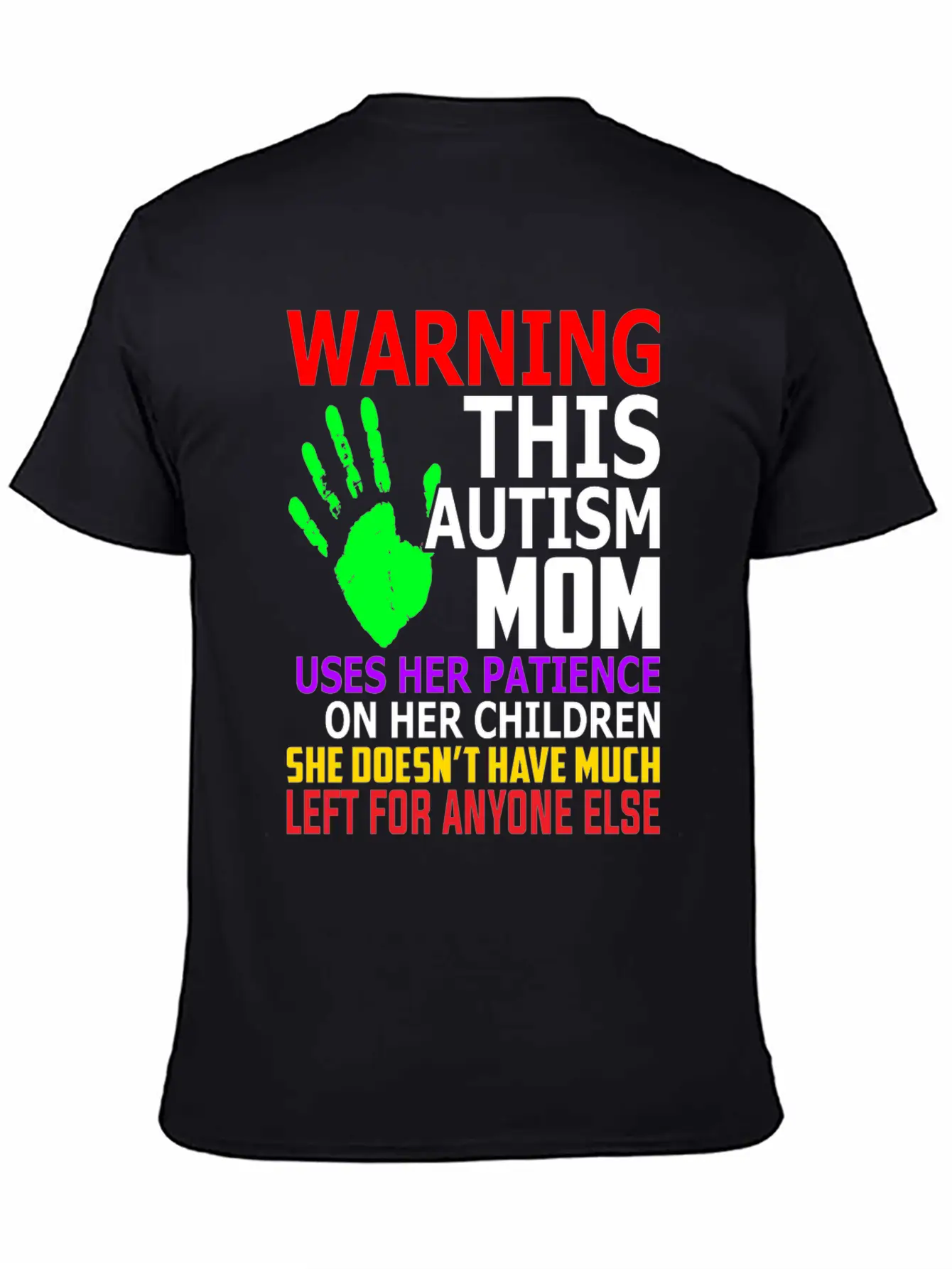 Warning This Autism Mom Uses Her Patience Unisex Casual T-Shirt – Clean Design For Daily Comfort