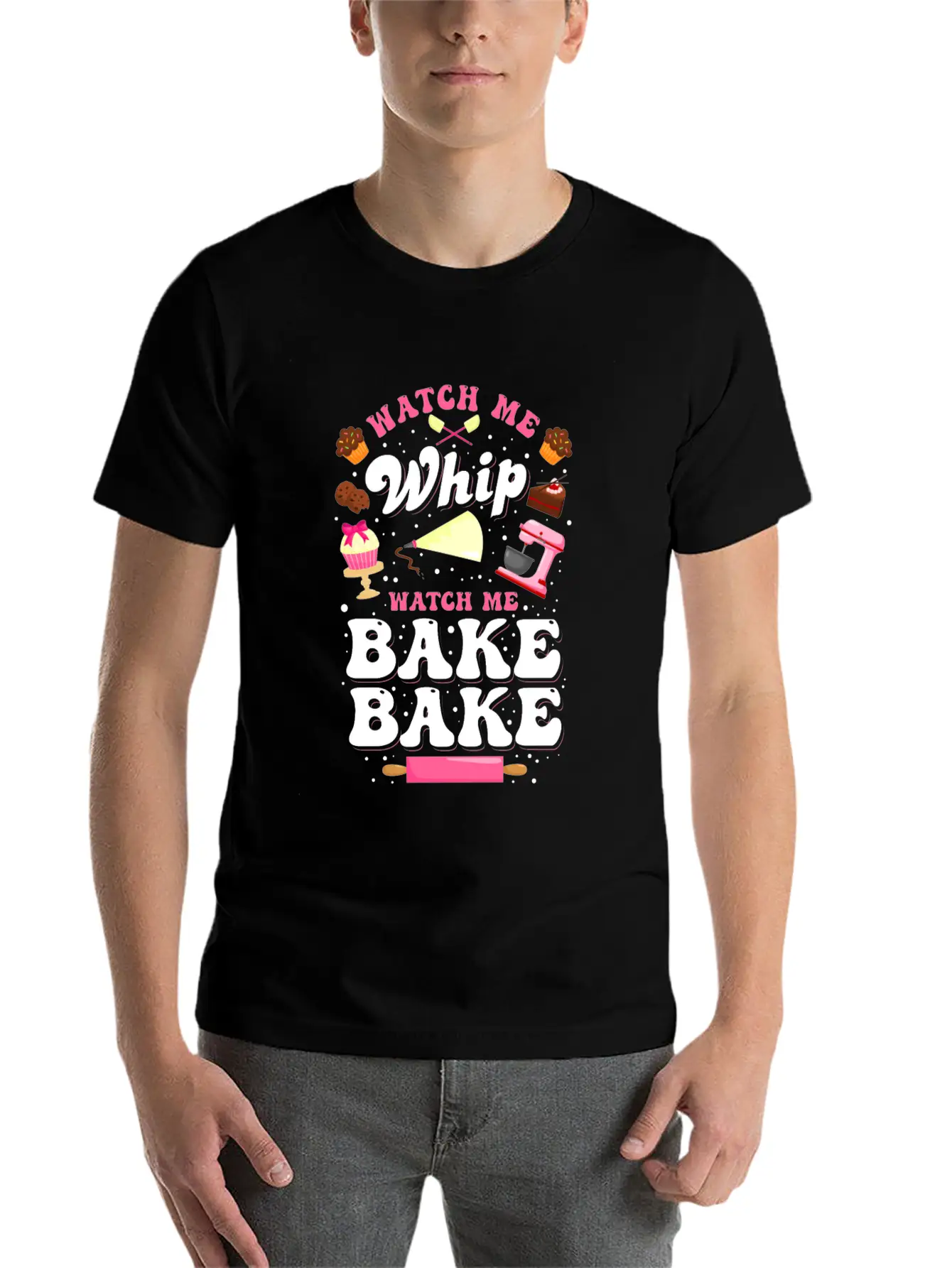 Watch Me Whip Watch Me Bake Bake Baking Gift Classic Fit Graphic Tee For Daily Comfort – Unisex Cotton Shirt