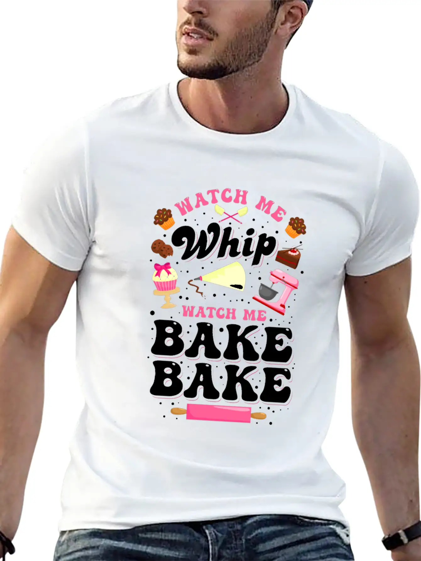 Watch Me Whip Watch Me Bake Bake Baking Gift Classic Fit Graphic Tee For Daily Comfort – Unisex Cotton Shirt