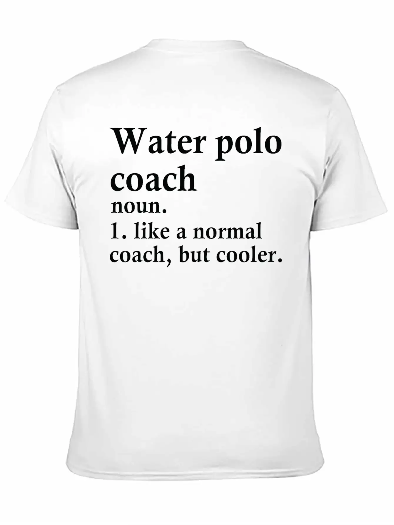 Water Polo Coach Definition Unisex Short Sleeve Soft Cotton T-Shirt – Casual Everyday Wear
