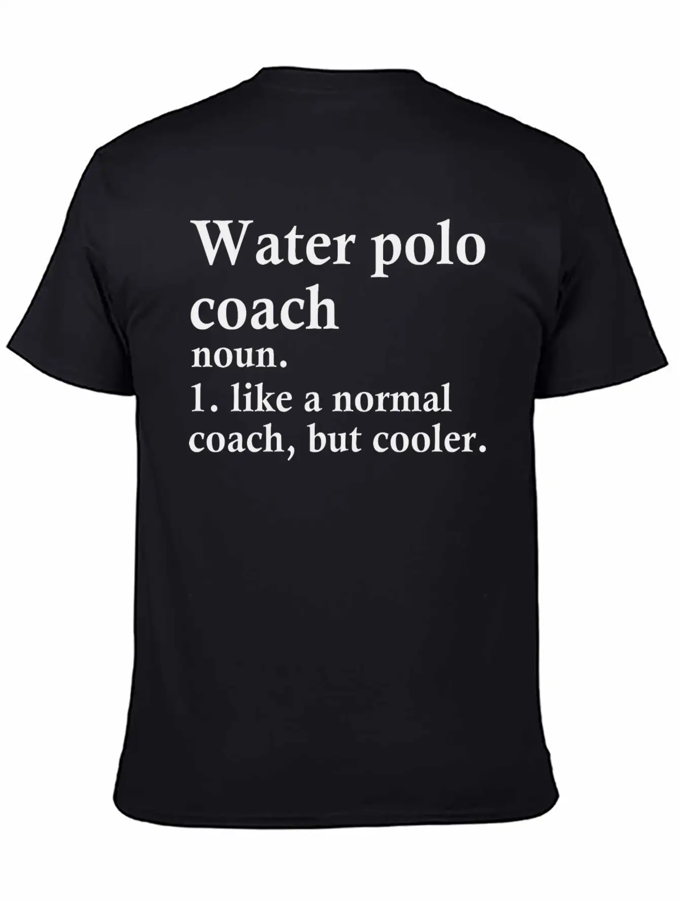 Water Polo Coach Definition Unisex Short Sleeve Soft Cotton T-Shirt – Casual Everyday Wear
