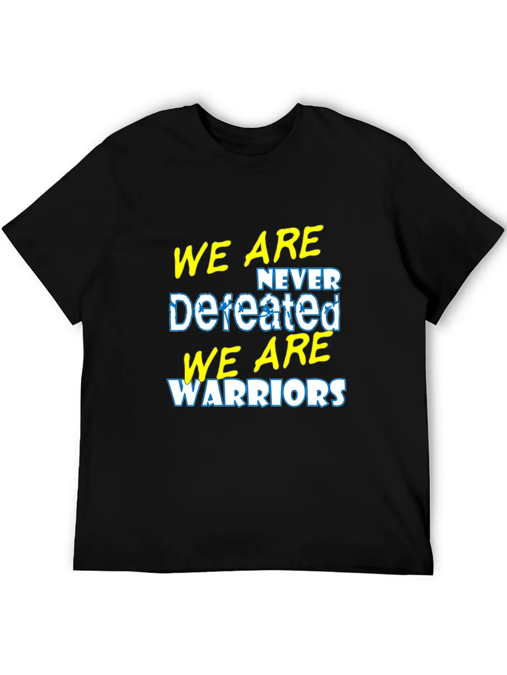 We Are Never Defeated We Are Warriors Unisex Short Sleeve Soft Cotton T-Shirt – Casual Everyday Wear