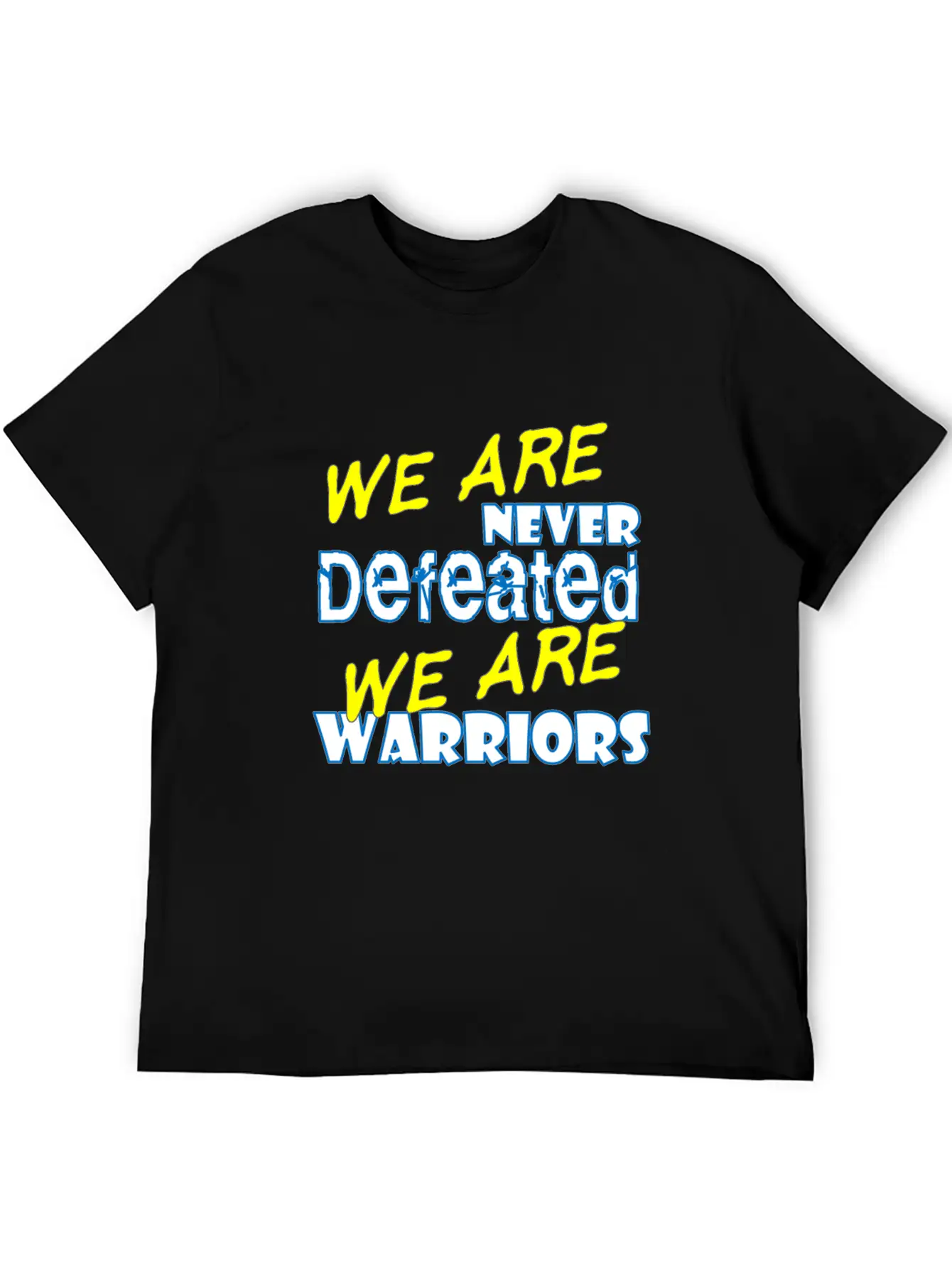 We Are Never Defeated We Are Warriors Unisex Short Sleeve Soft Cotton T-Shirt – Casual Everyday Wear