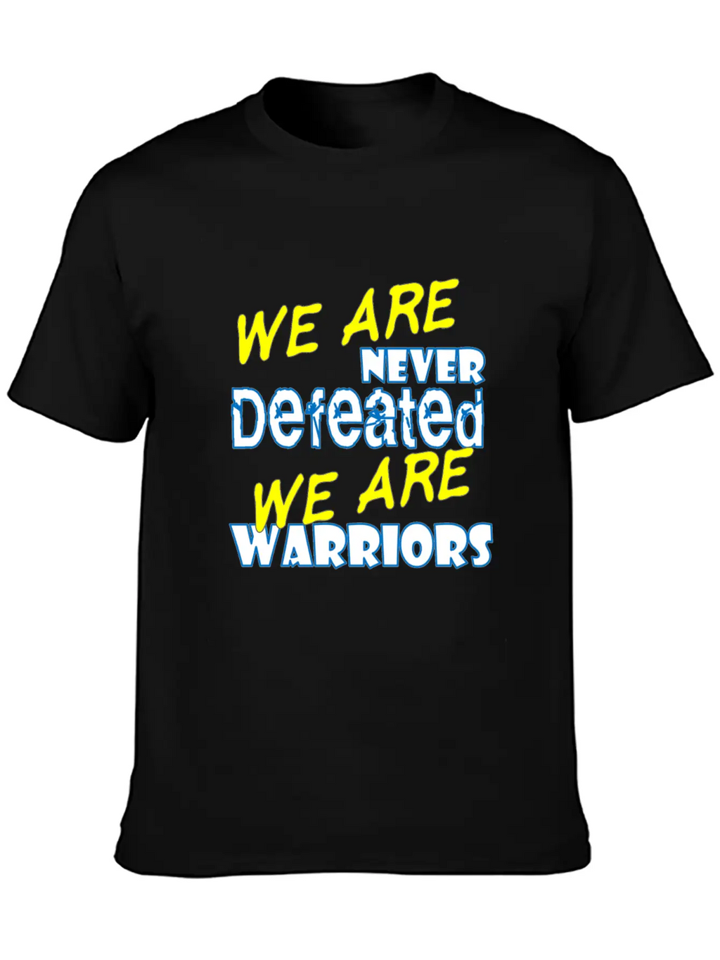 We Are Never Defeated We Are Warriors Unisex Short Sleeve Soft Cotton T-Shirt – Casual Everyday Wear