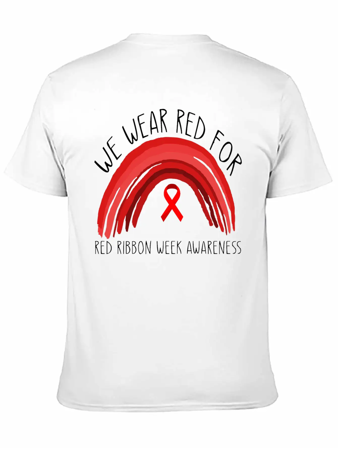We Wear Red For Red Ribbon Week Awareness Unisex Short Sleeve Soft Cotton T-Shirt – Casual Everyday Wear