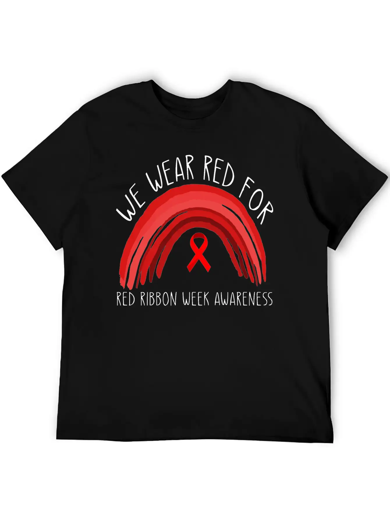 We Wear Red For Red Ribbon Week Awareness Unisex Short Sleeve Soft Cotton T-Shirt – Casual Everyday Wear