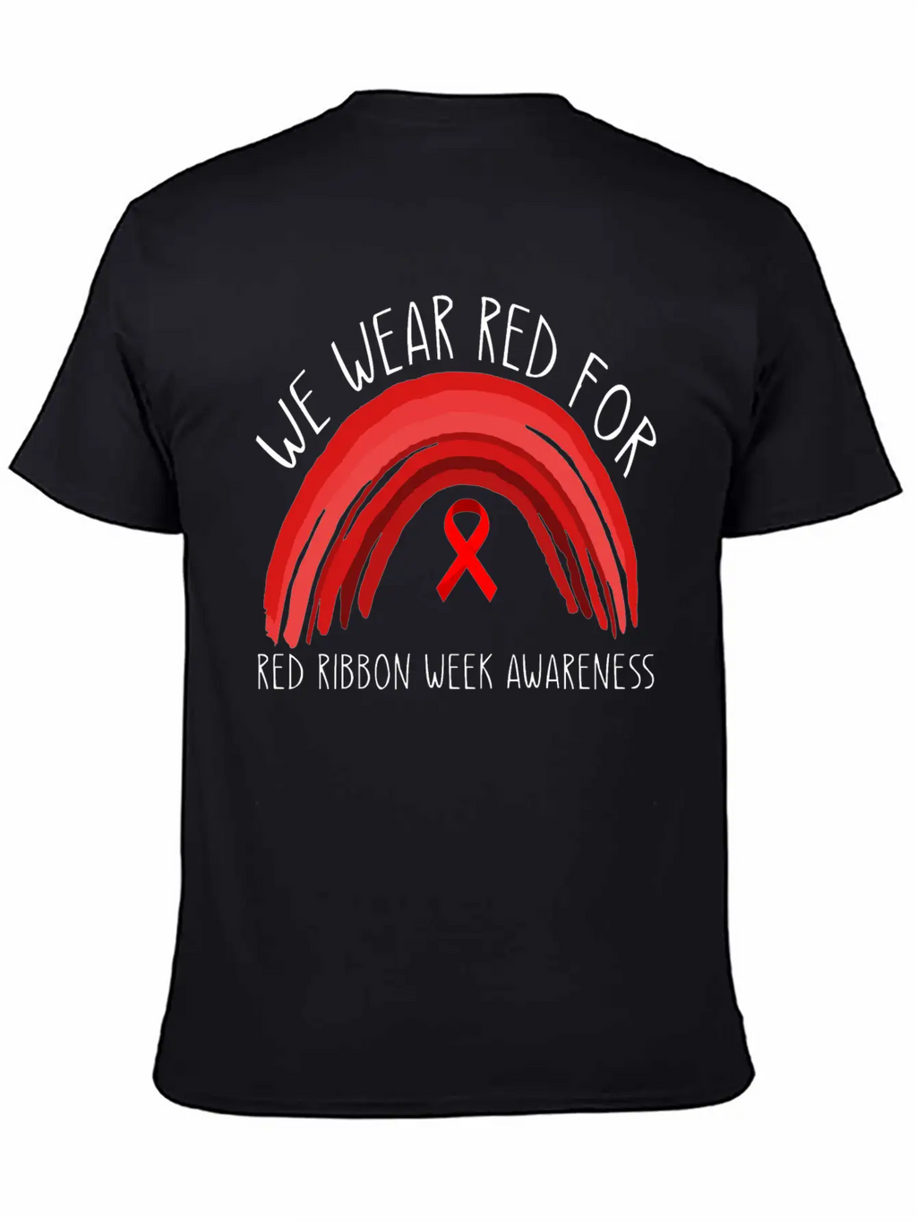 We Wear Red For Red Ribbon Week Awareness Unisex Short Sleeve Soft Cotton T-Shirt – Casual Everyday Wear