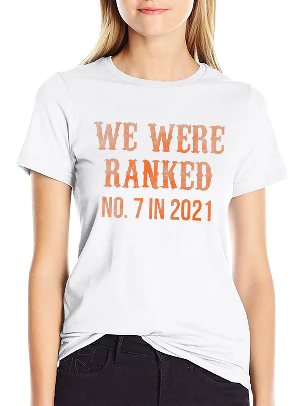 We Were Ranked No 7 In 2021 Unisex Short Sleeve Soft Cotton T-Shirt – Casual Everyday Wear