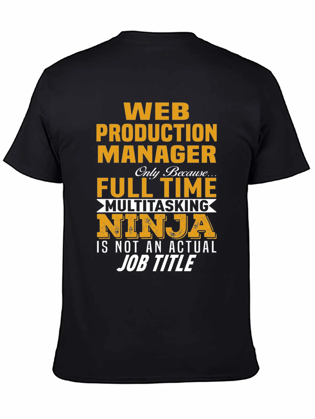Web Production Manager Stylish Everyday T-Shirt – Unisex Basic Cotton Tee