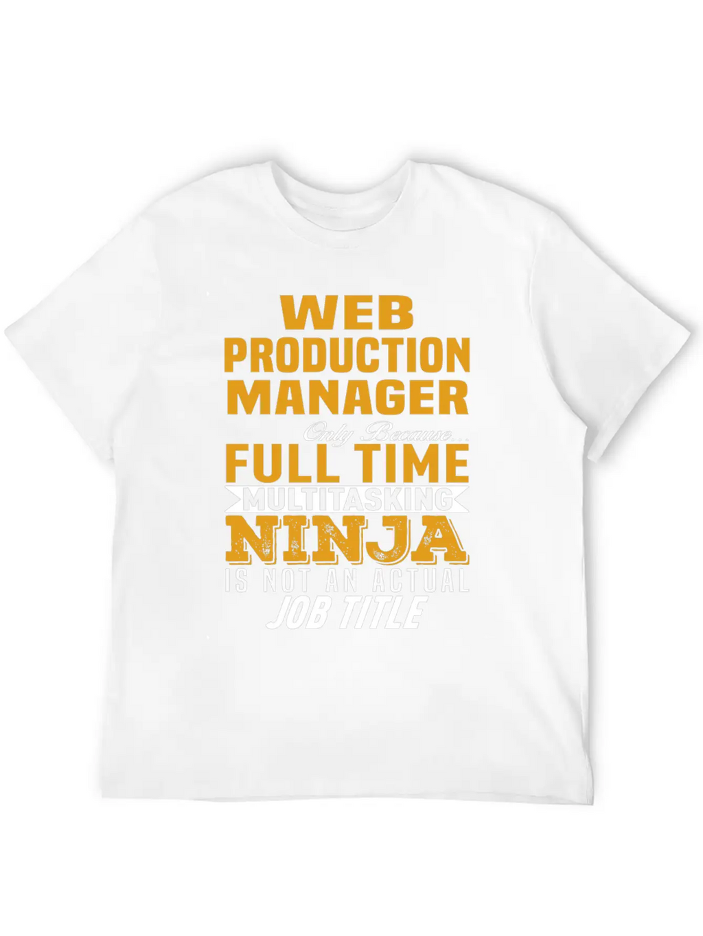 Web Production Manager Stylish Everyday T-Shirt – Unisex Basic Cotton Tee