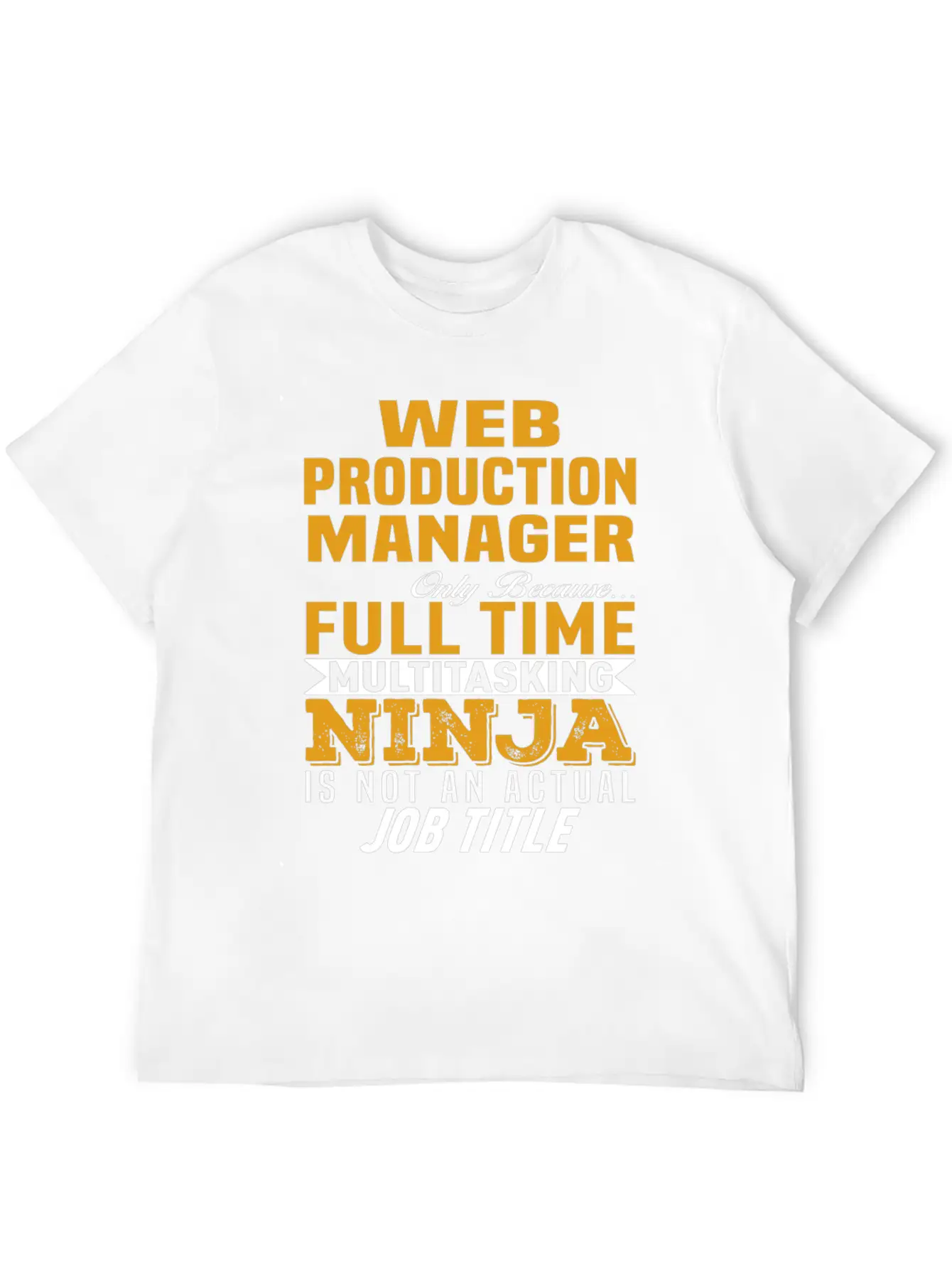 Web Production Manager Stylish Everyday T-Shirt – Unisex Basic Cotton Tee