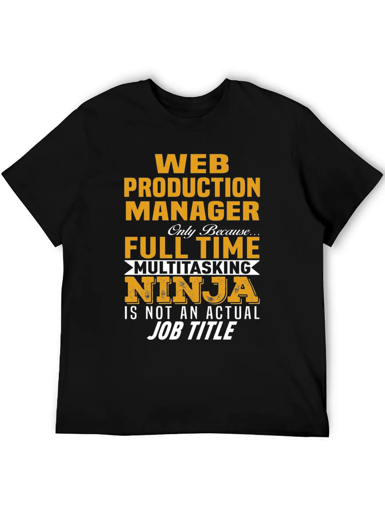 Web Production Manager Stylish Everyday T-Shirt – Unisex Basic Cotton Tee