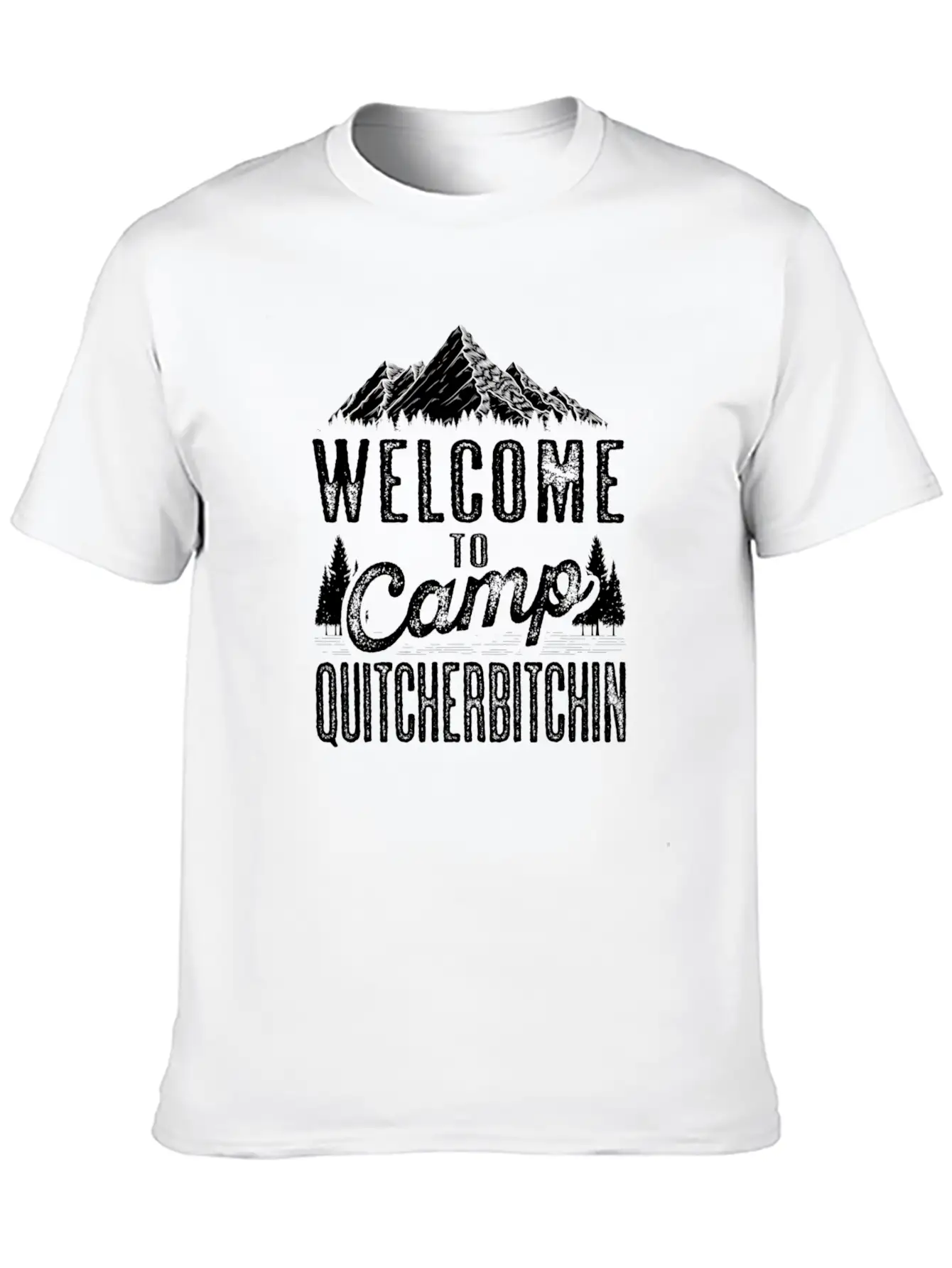 Welcome To Camp Quitcherbitchin Sarcastic Camping Essential Cotton Tee For Daily Outfits – Unisex Style