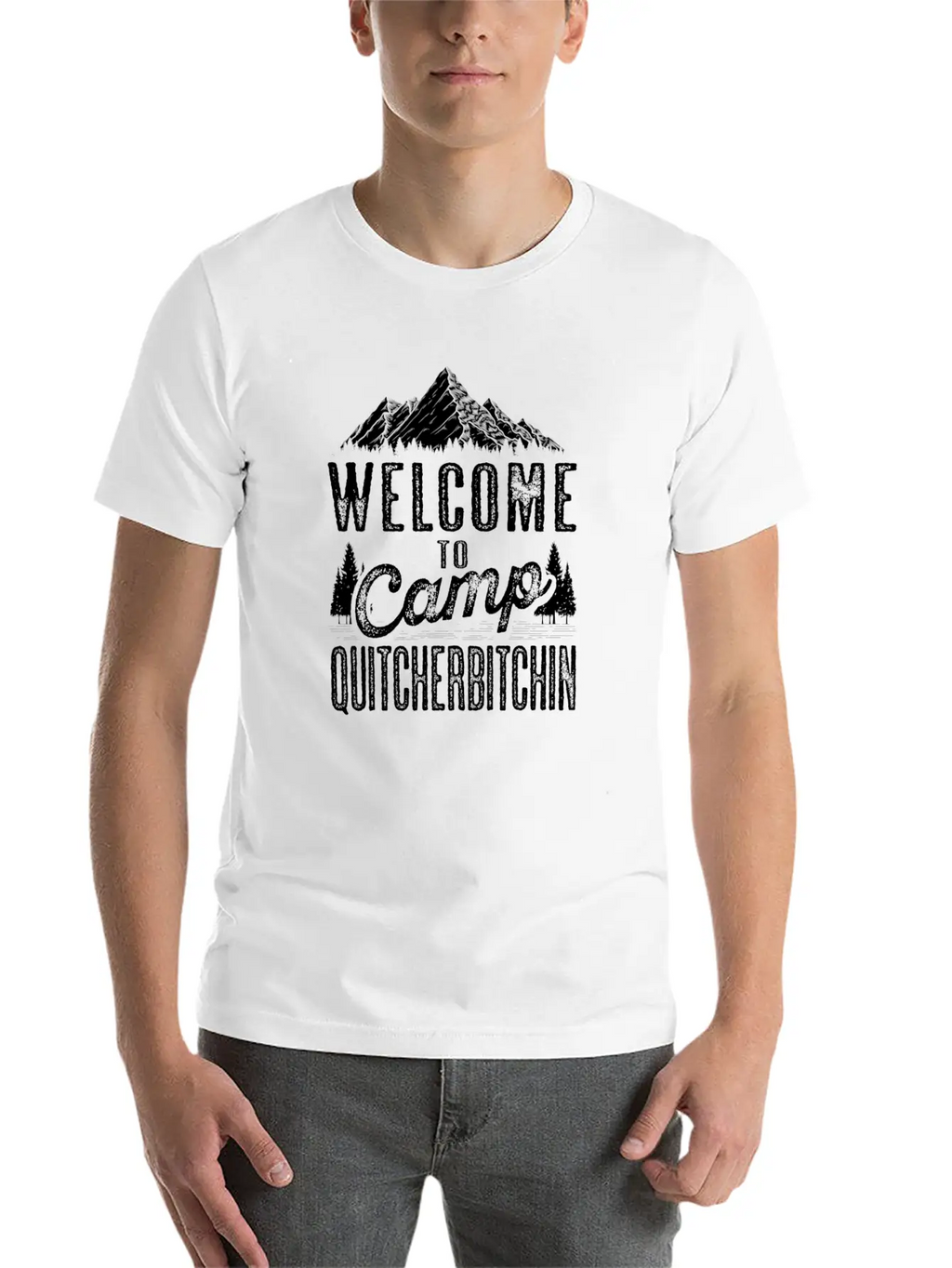 Welcome To Camp Quitcherbitchin Sarcastic Camping Essential Cotton Tee For Daily Outfits – Unisex Style
