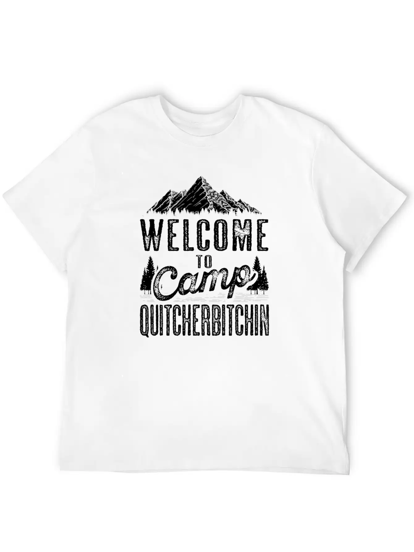 Welcome To Camp Quitcherbitchin Sarcastic Camping Essential Cotton Tee For Daily Outfits – Unisex Style